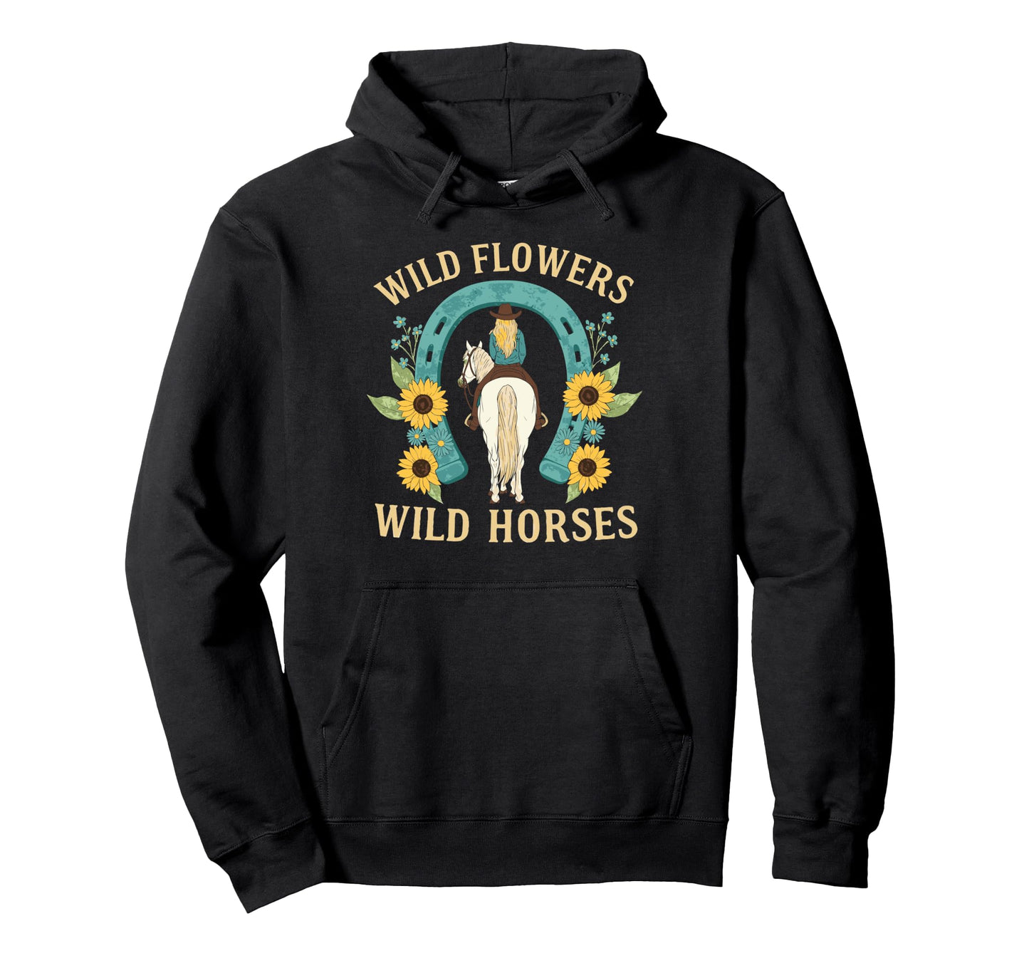 Wild Flowers Wild Horses Rodeo Western Hoodie - Novelty Apparel for Adults - T-Shirt, Sweatshirt, Hoodie