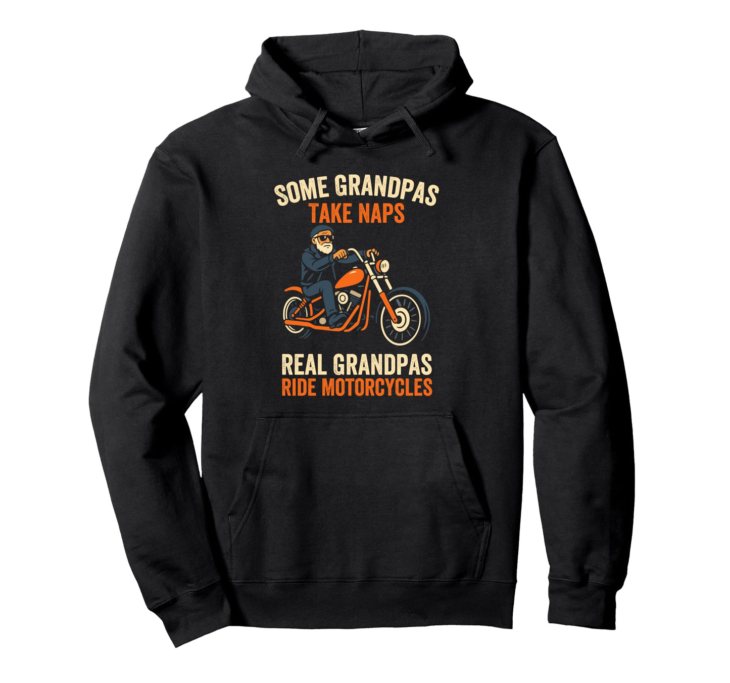 Real Grandpas Ride Motorcycles Funny Hoodie - Aesthetic Graphic for Adults - T-Shirt, Sweatshirt, Hoodie