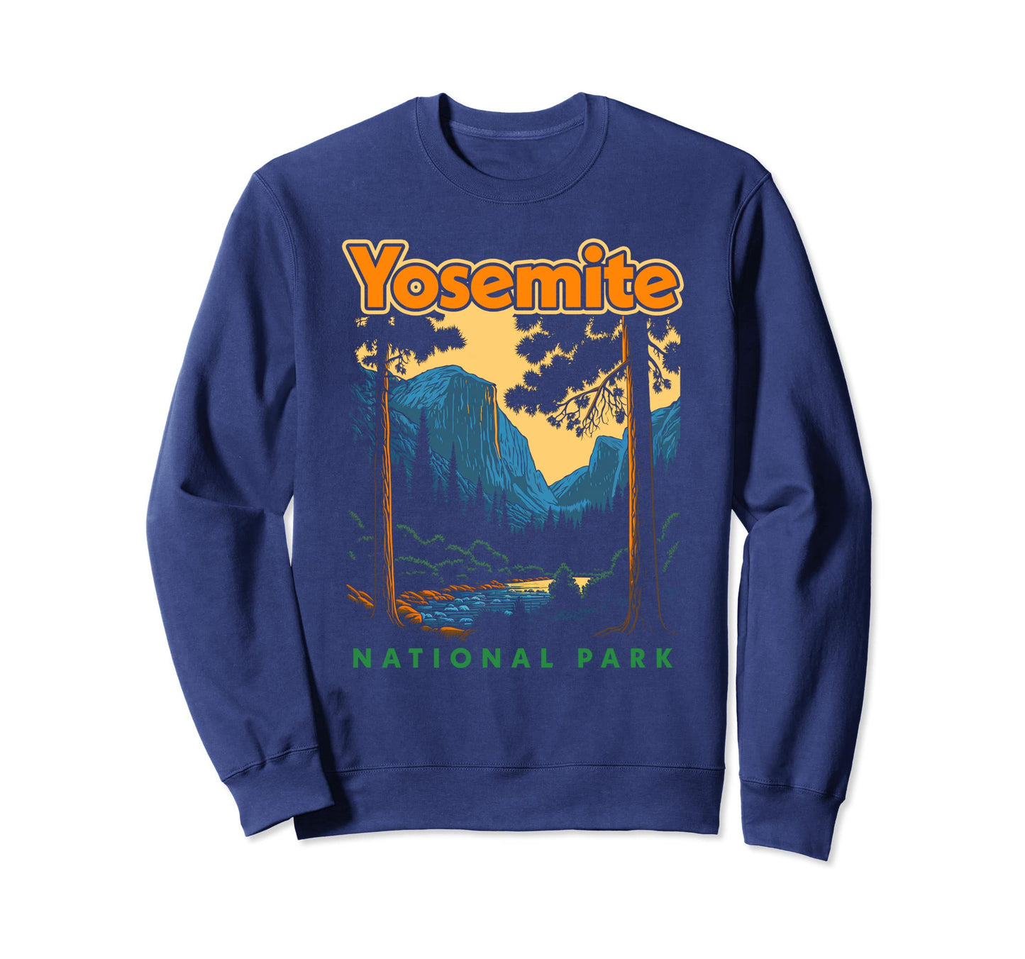 Yosemite National Park Yosemite Sweatshirt - Aesthetic Graphic Unisex - T-Shirt, Sweatshirt, Hoodie