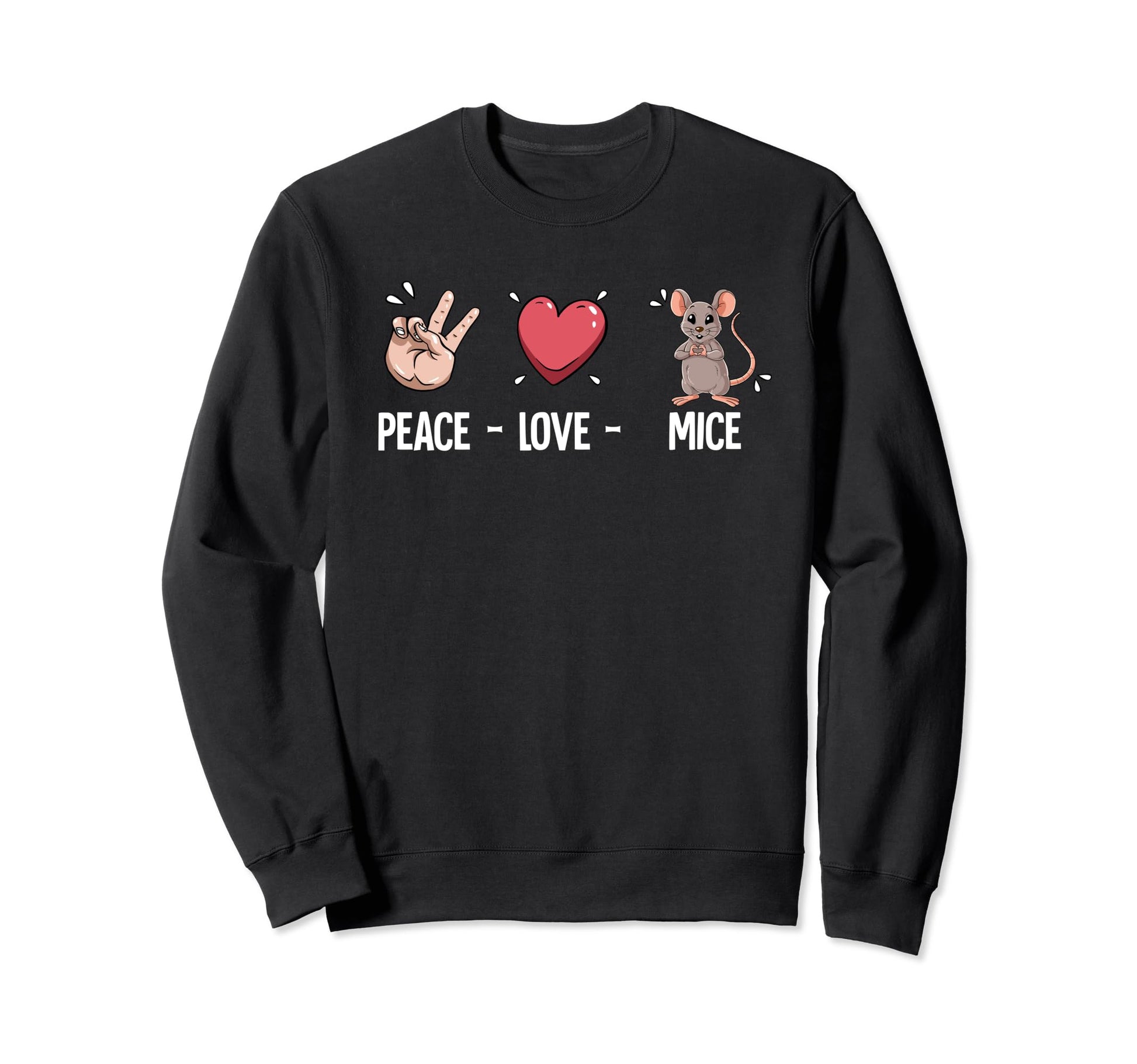 Peace Love Mice Sweatshirt - Unique Graphic for Adults - T-Shirt, Sweatshirt, Hoodie