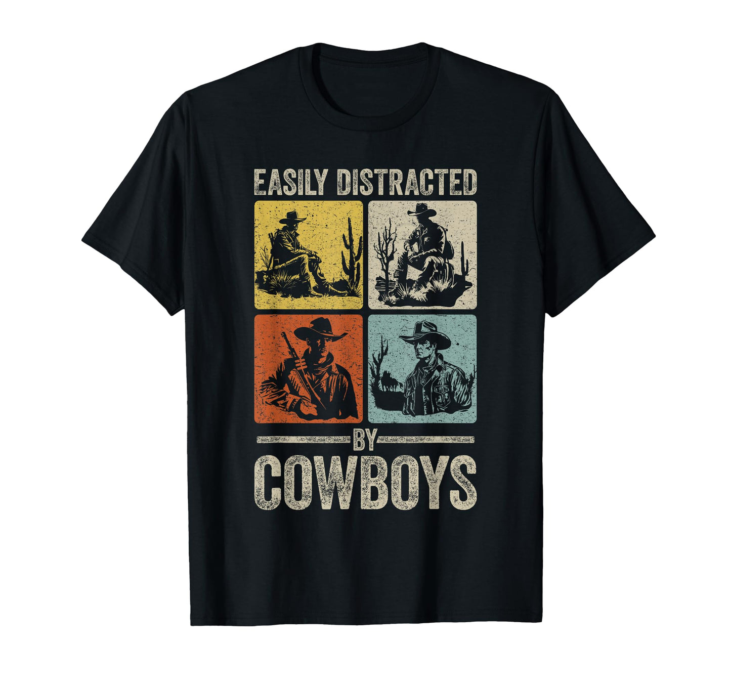 Easily Distracted Cowboys Western Cowboy T-Shirt - Trendy Graphic Unisex - T-Shirt, Sweatshirt, Hoodie