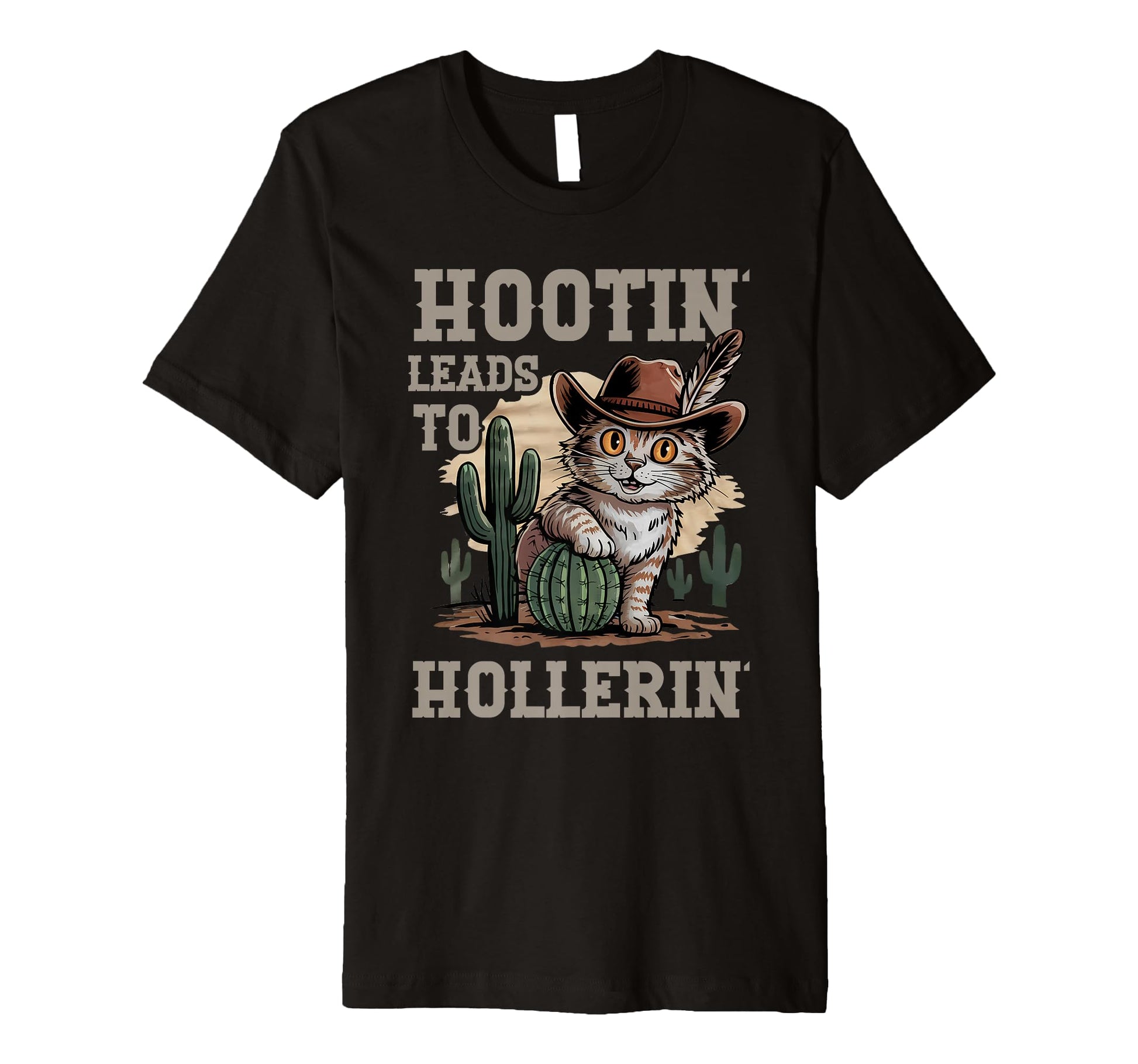 Hootin Leads To Hollerin Funny Cowboy T-Shirt - Aesthetic Graphic Unisex - T-Shirt, Sweatshirt, Hoodie