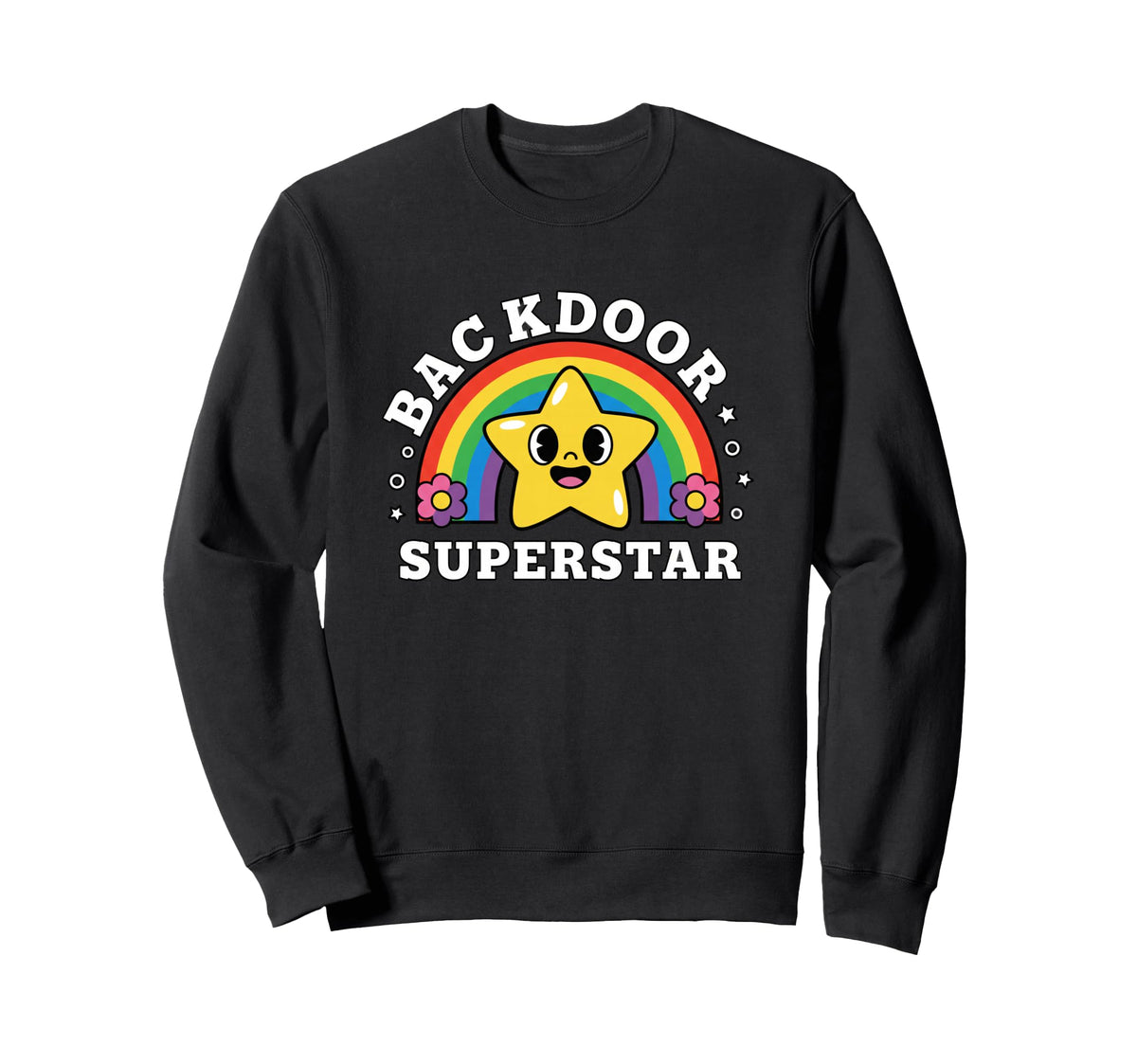 Backdoor Superstar Funny Rainbow Star Sweatshirt - Graphic Print for Adults - T-Shirt, Sweatshirt, Hoodie