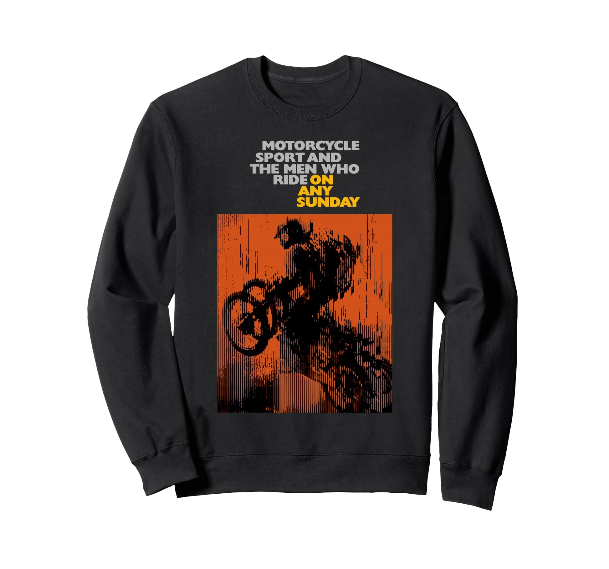 Any Sunday 1971 Motorcycle Movie Sweatshirt - Fun Novelty Design Unisex - T-Shirt, Sweatshirt, Hoodie