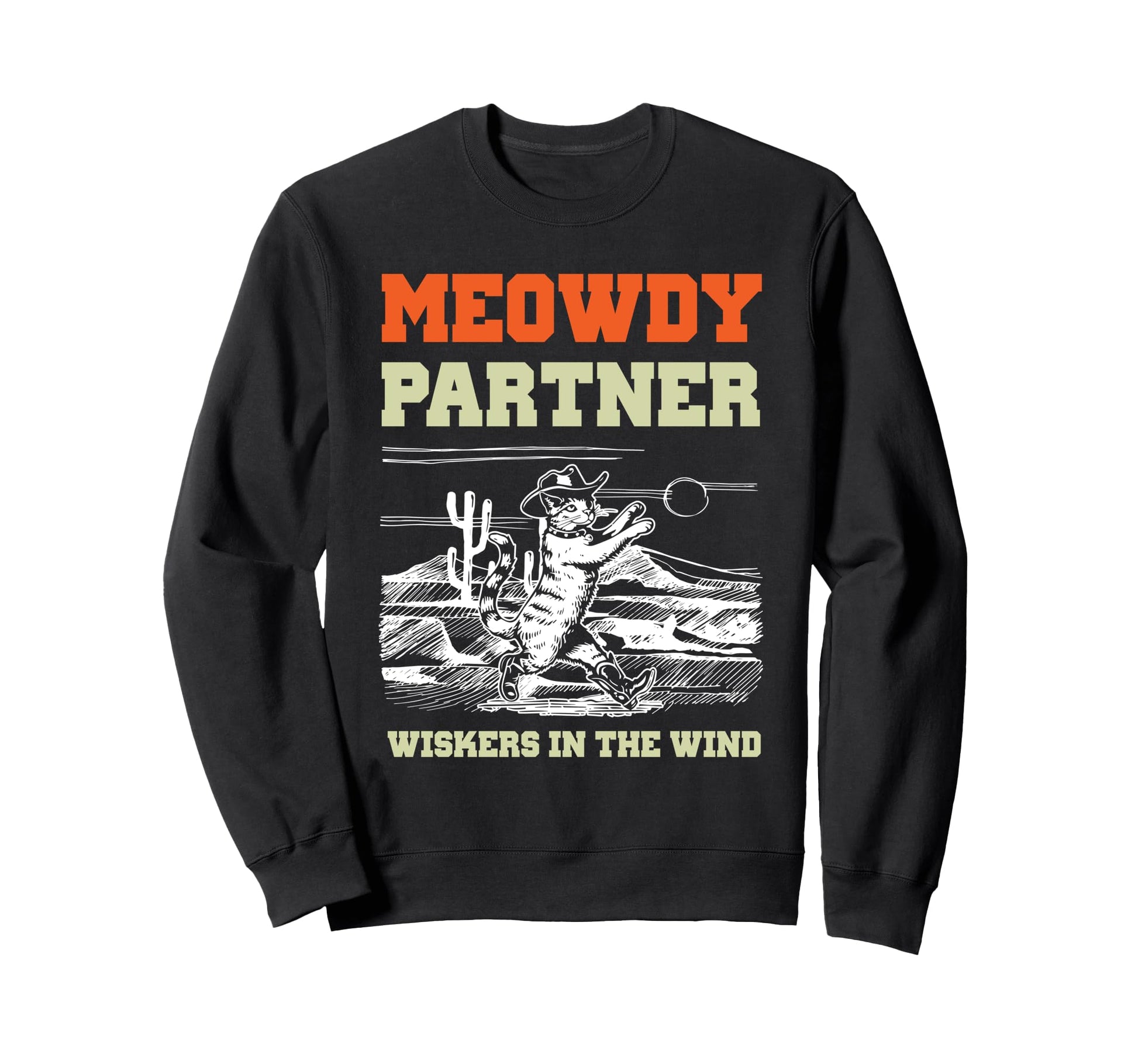 Meowdy Partner Cowboy Cat Howdy Sweatshirt - Aesthetic Graphic Unisex - T-Shirt, Sweatshirt, Hoodie