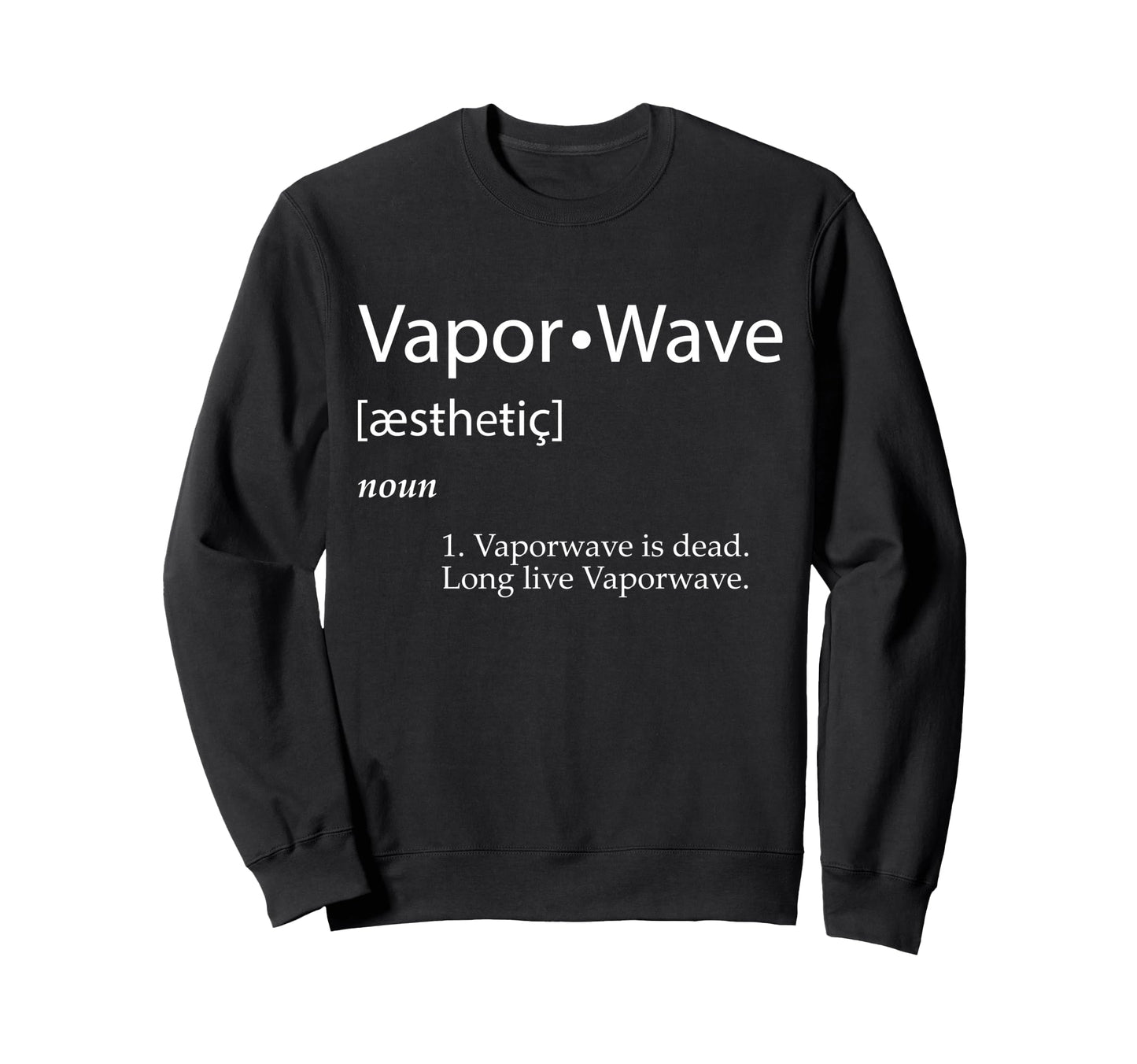 Vaporwave Definition Aesthetic Music Sweatshirt - Unique Graphic Unisex - T-Shirt, Sweatshirt, Hoodie