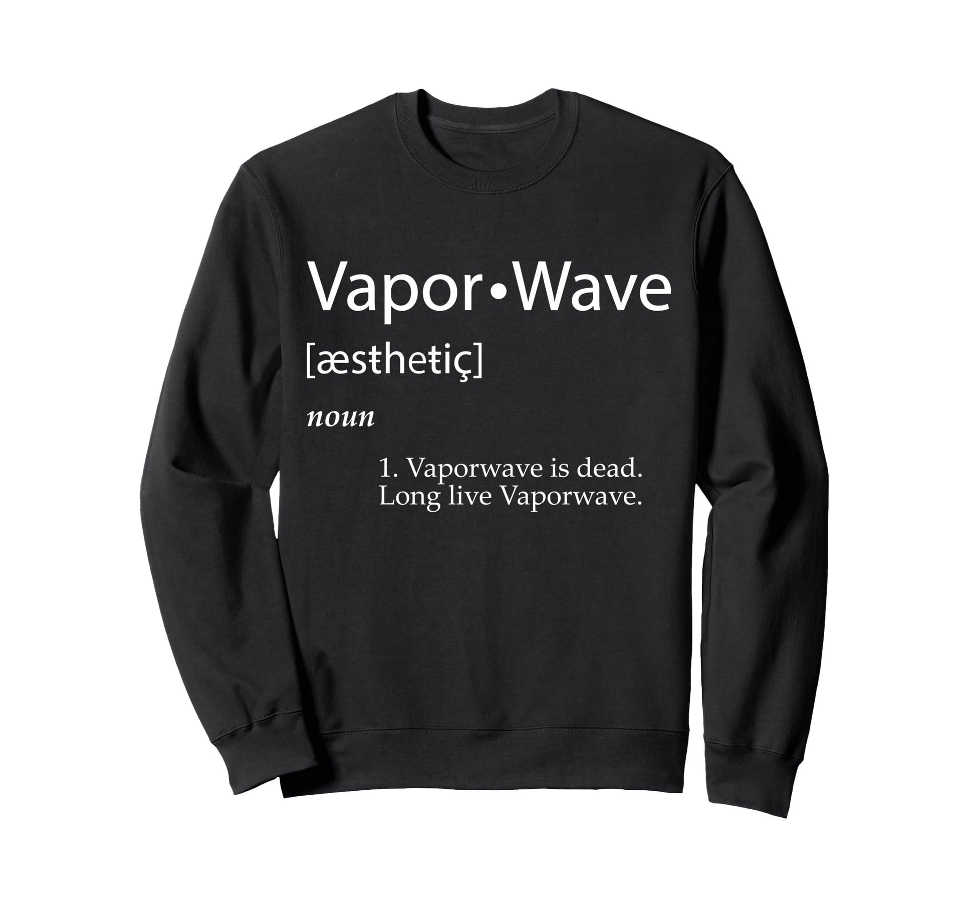 Vaporwave Definition Aesthetic Music Sweatshirt - Unique Graphic Unisex - T-Shirt, Sweatshirt, Hoodie