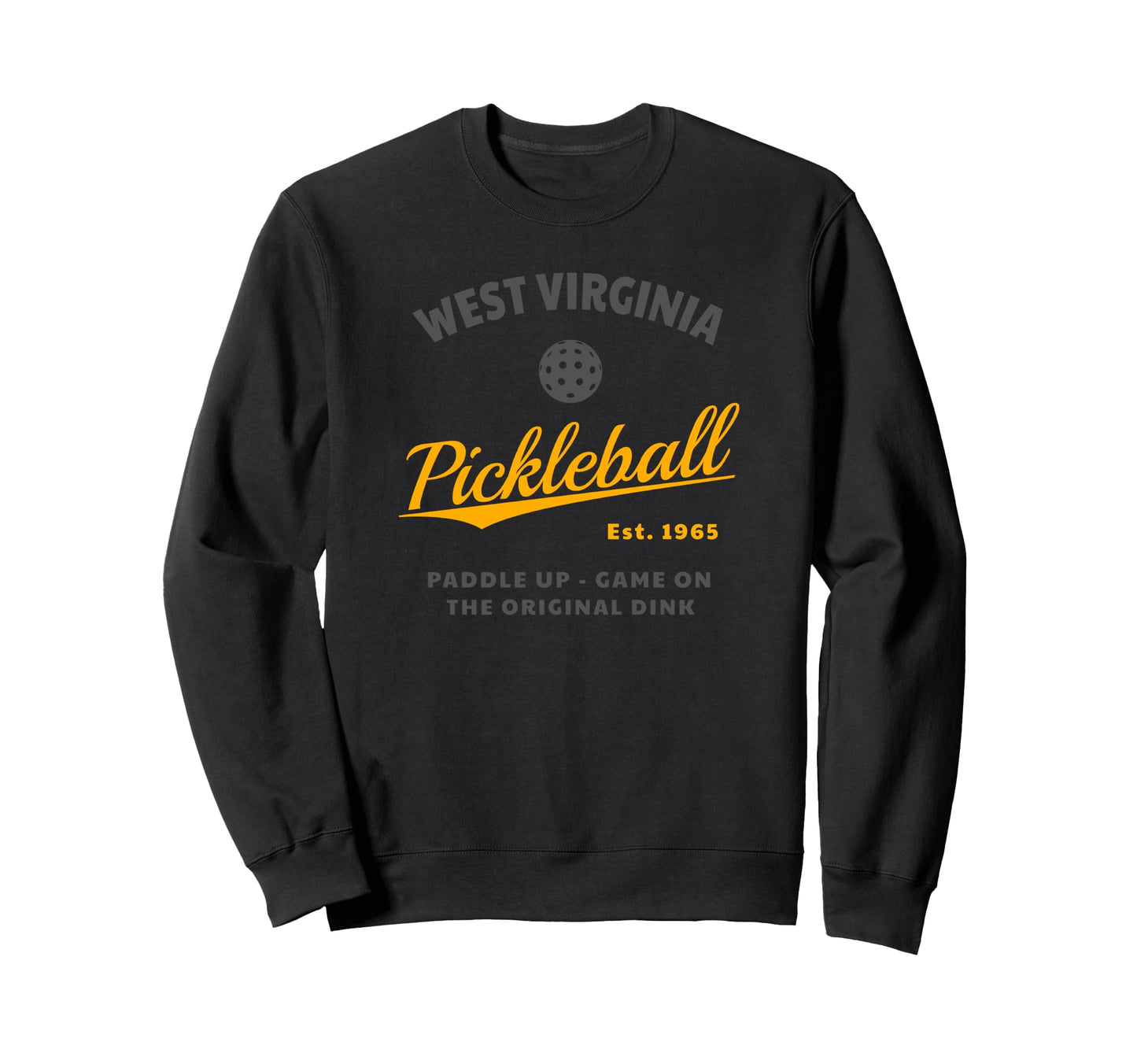 West Virginia Themed Pickleball Sweatshirt - Novelty Apparel for Adults - T-Shirt, Sweatshirt, Hoodie