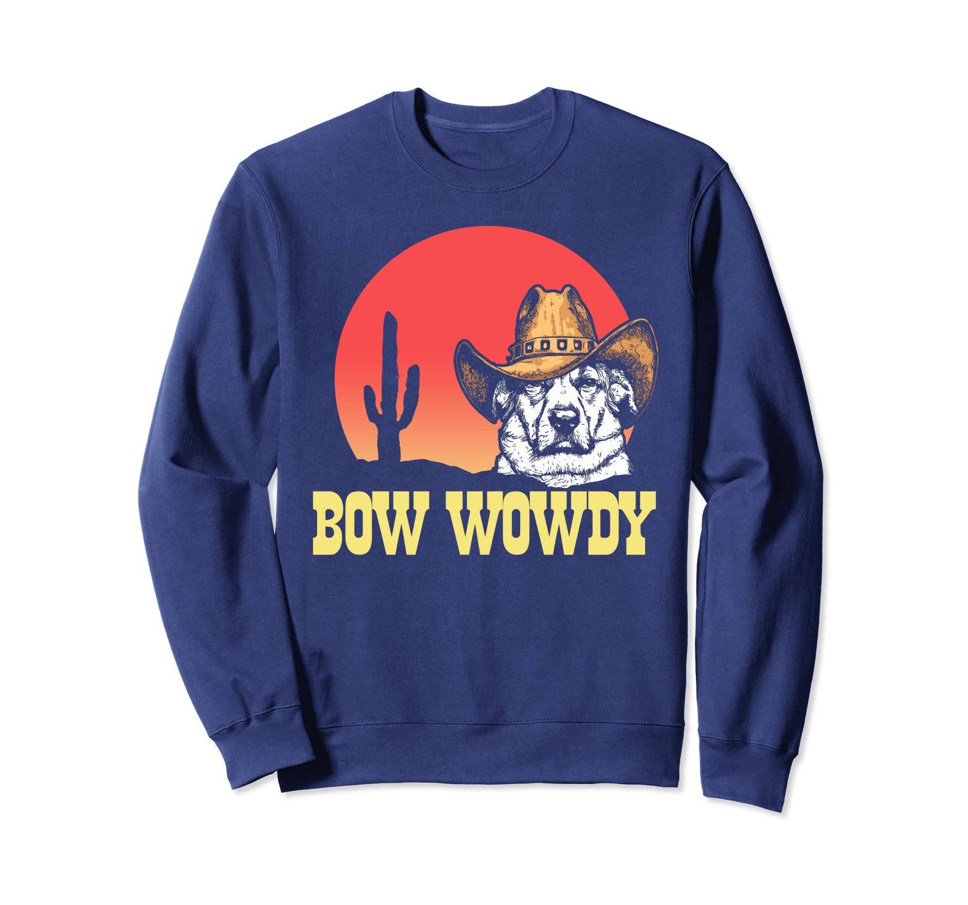 Bow Wowdy Funny Country Music Dog Sweatshirt - Unique Graphic for Adults - T-Shirt, Sweatshirt, Hoodie