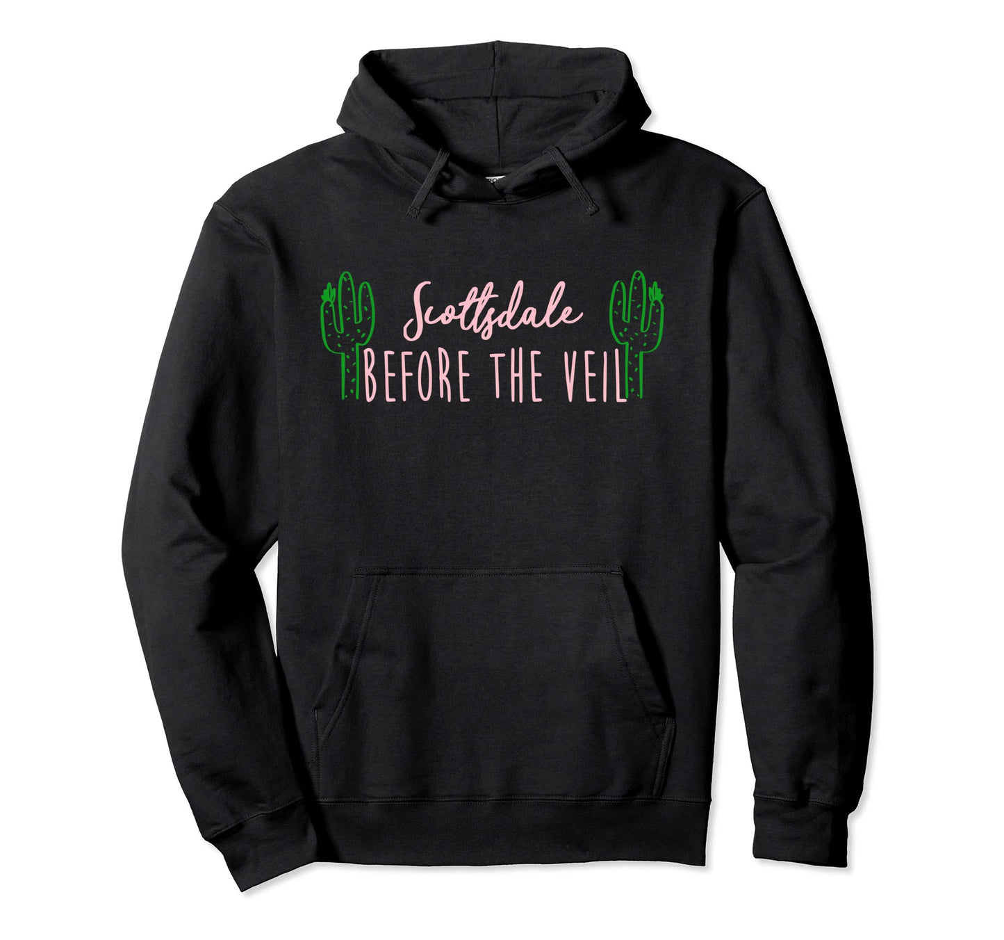 Scottsdale Before Veil Bachelorette Party Hoodie - Graphic Print Unisex - T-Shirt, Sweatshirt, Hoodie