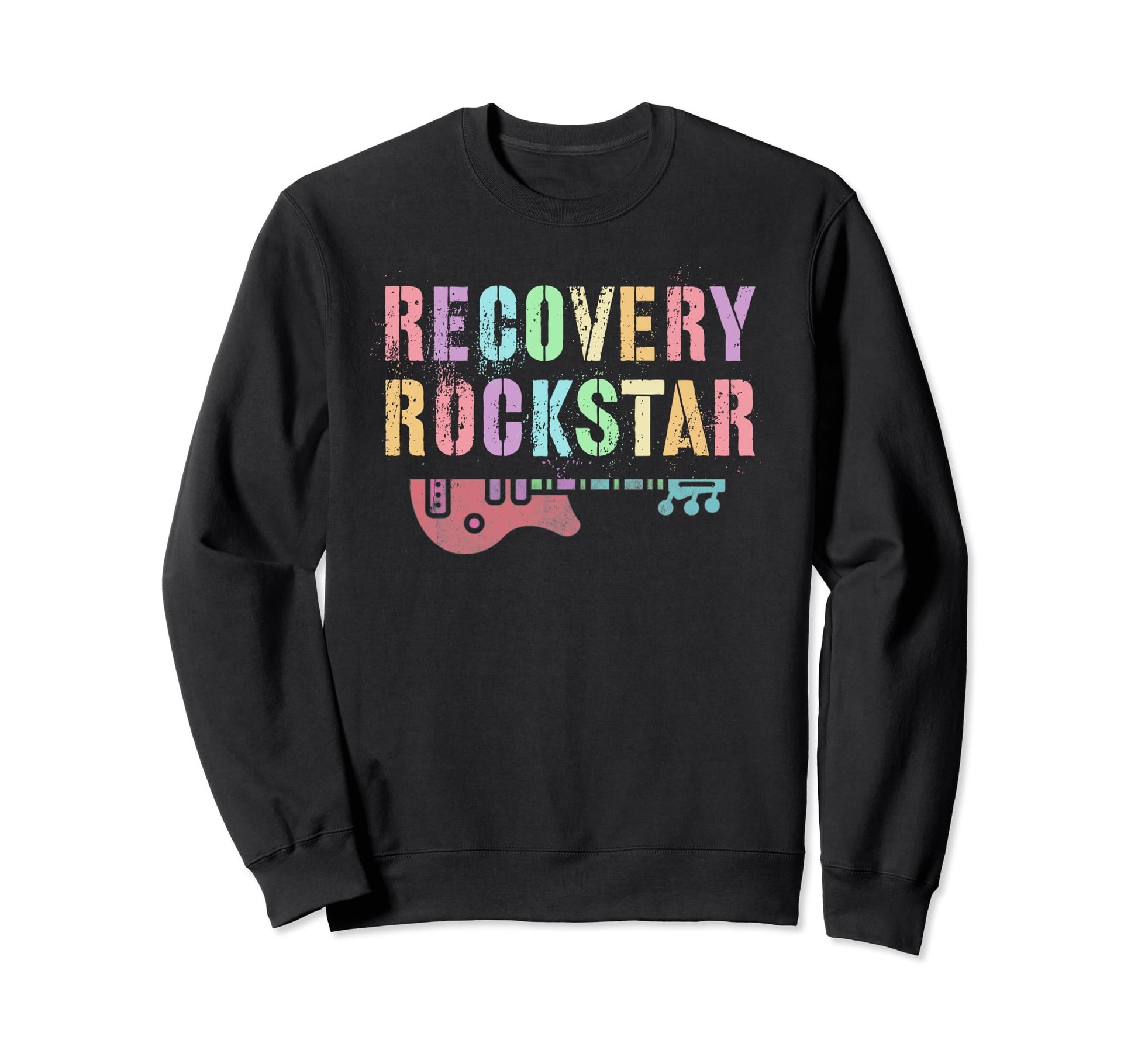 Sarcastic Recovery Rockstar Sweatshirt - Fun Novelty Design Men Women - T-Shirt, Sweatshirt, Hoodie