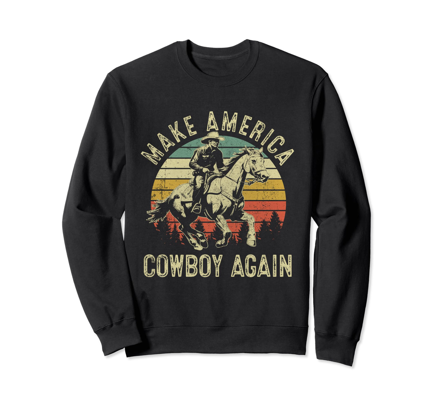 Western Rodeo Country Makes Sweatshirt - Casual Everyday Wear Unisex - T-Shirt, Sweatshirt, Hoodie