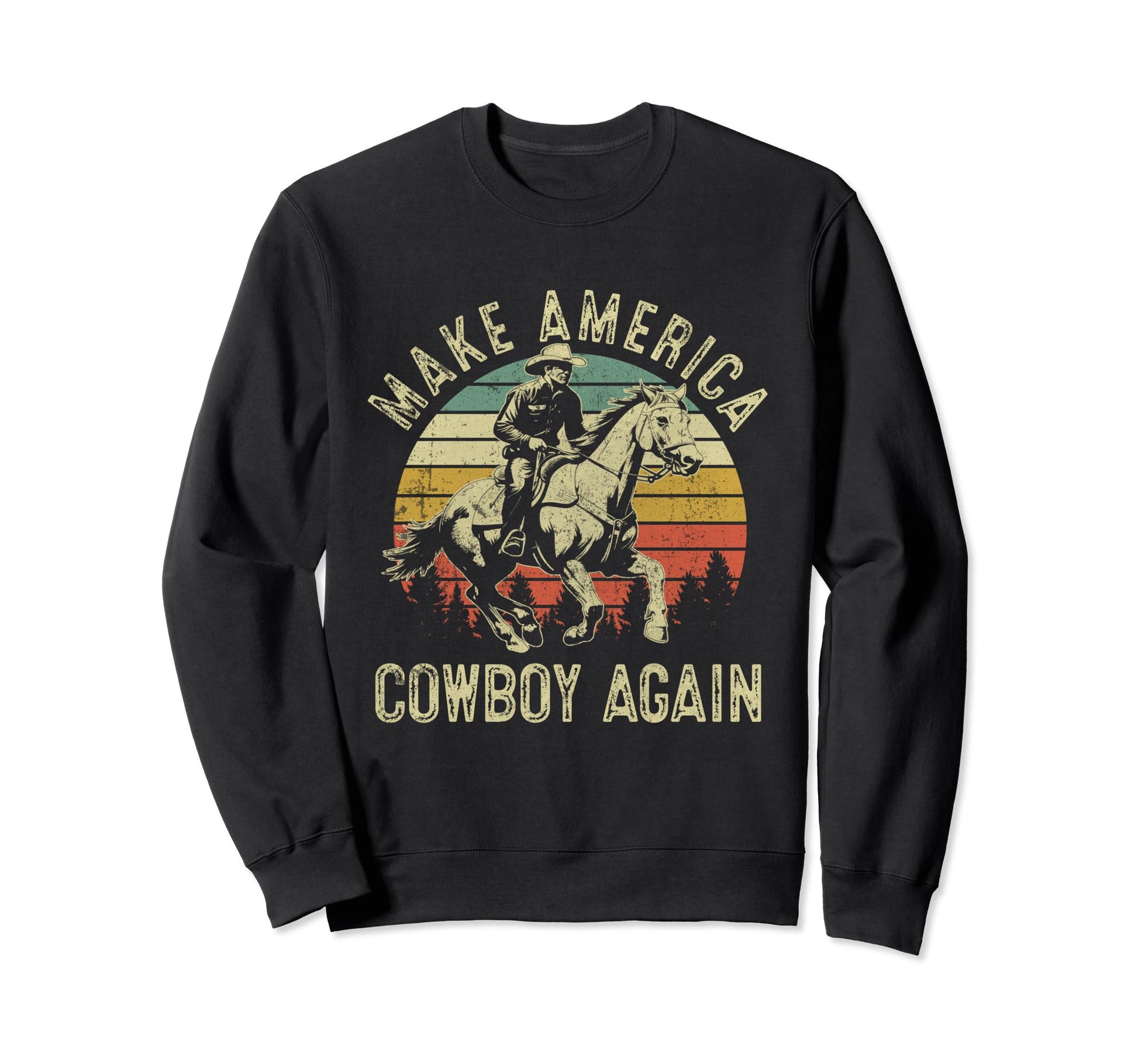 Western Rodeo Country Makes Sweatshirt - Casual Everyday Wear Unisex - T-Shirt, Sweatshirt, Hoodie