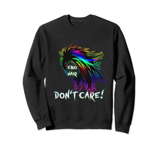 1990S 2000S Pop Emo Hair Dont Sweatshirt - Casual Everyday Wear Men Women - T-Shirt, Sweatshirt, Hoodie