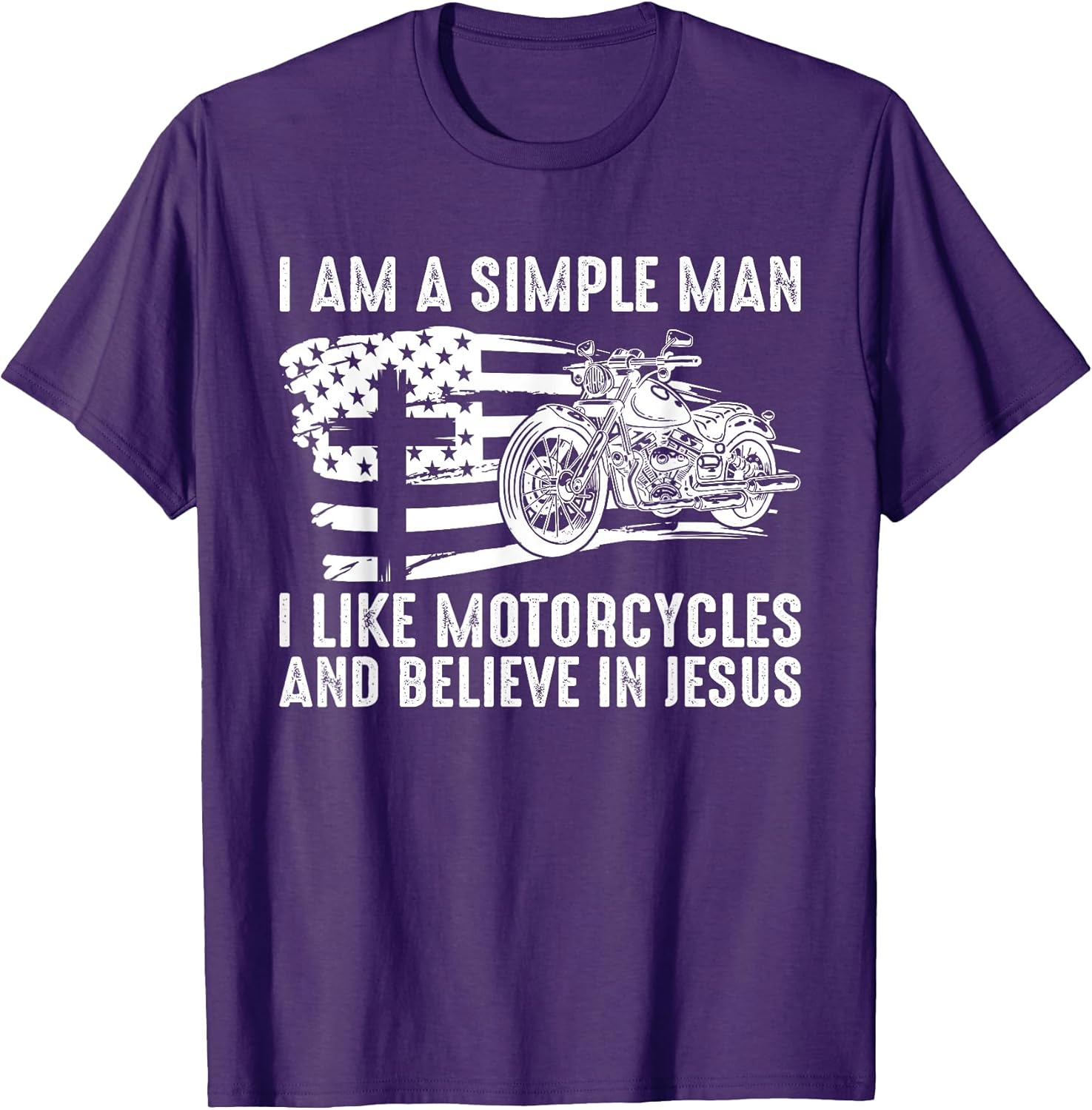 I Am A Simple Man Like Motorcycles Believe Jesus - Adult & Kids T-Shirts, Sweatshirts & Hoodies apparel design preview 1
