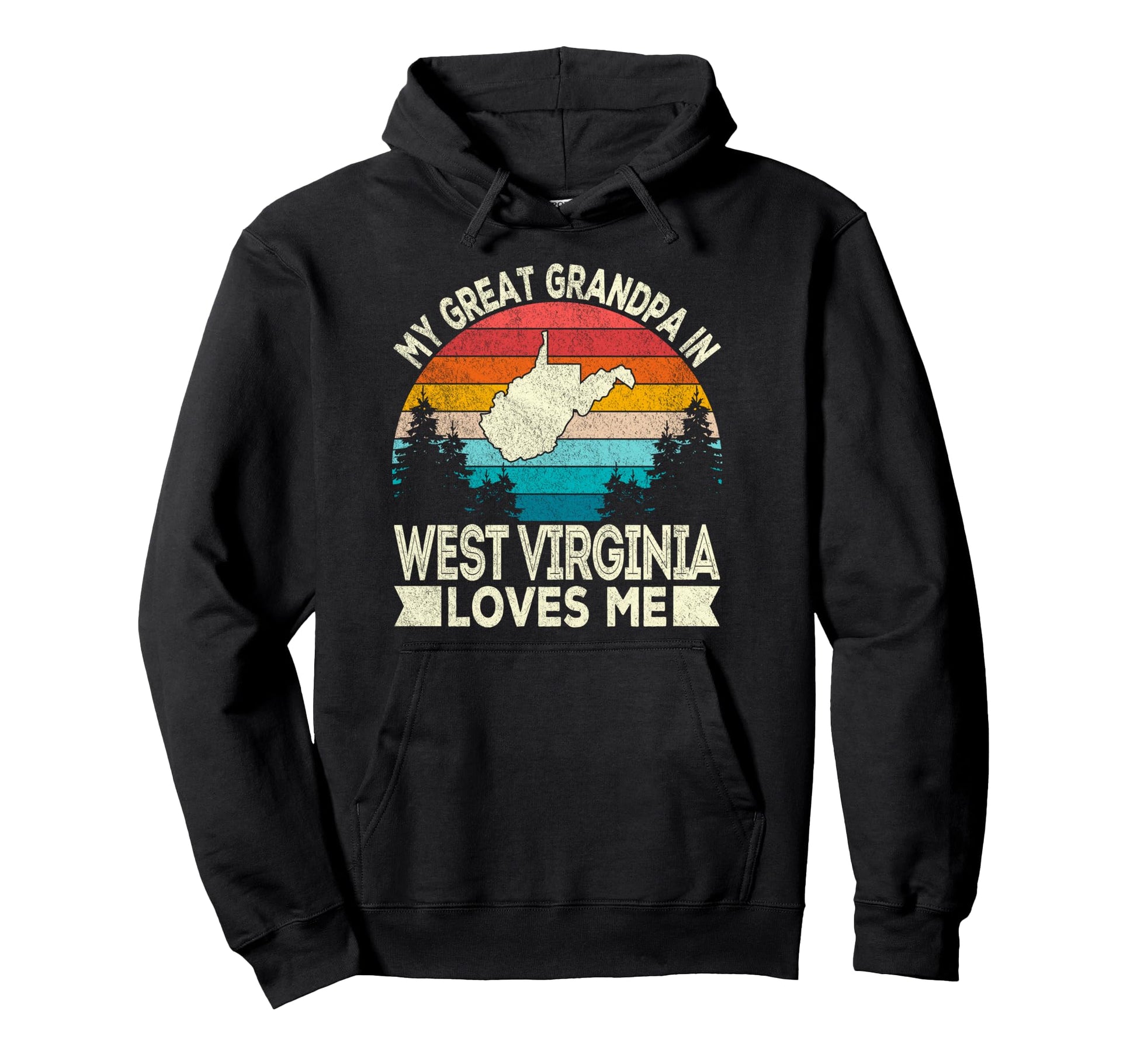 My Great Grandpa West Virginia Loves Hoodie - Custom Art Print for Adults - T-Shirt, Sweatshirt, Hoodie