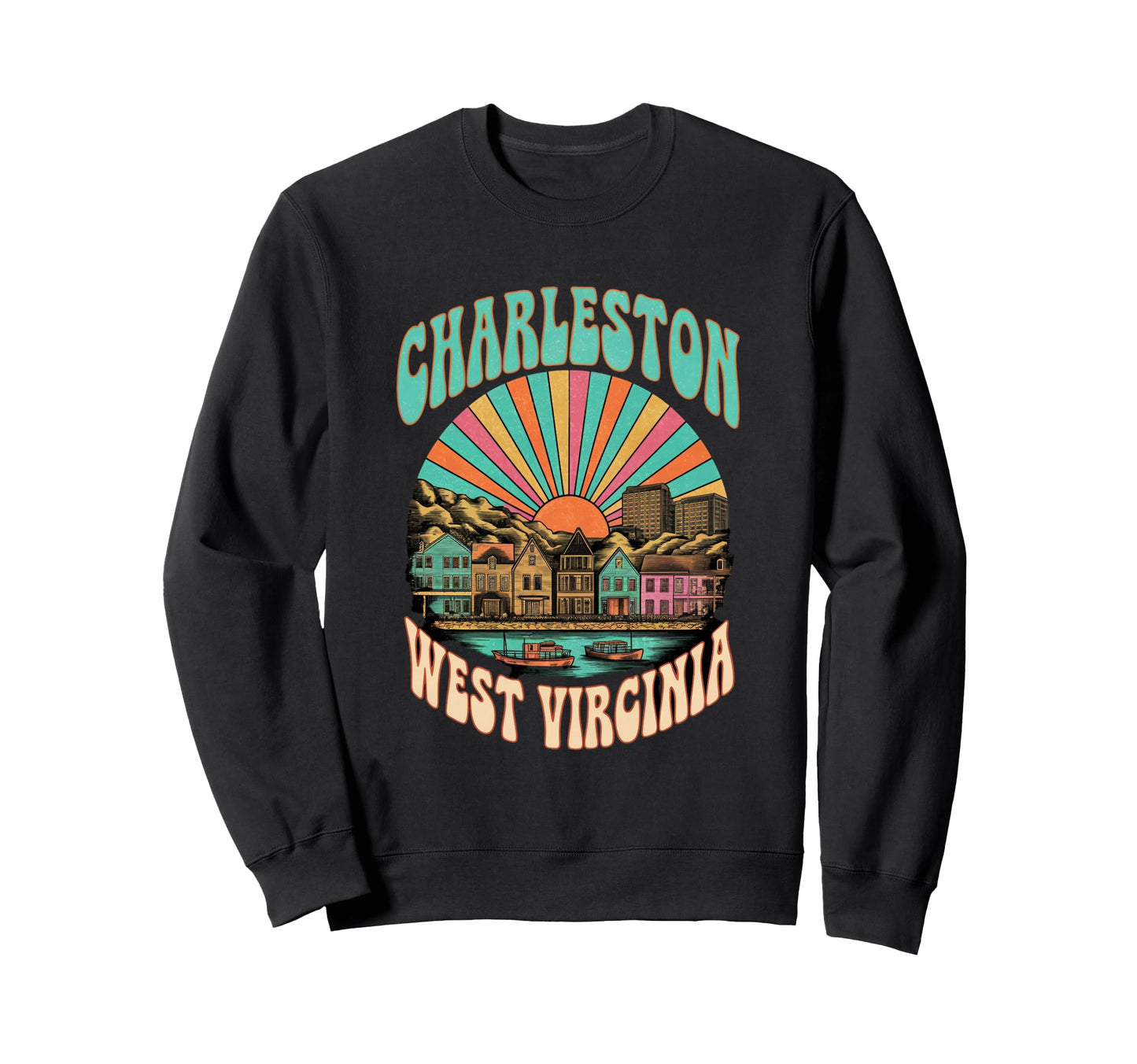 Charleston West Virginia Sweatshirt - Casual Everyday Wear Men Women - T-Shirt, Sweatshirt, Hoodie