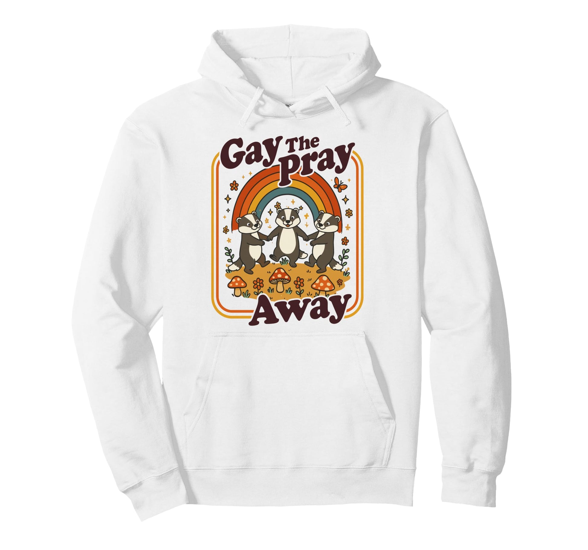 Gay Pray Away Funny Queer Badgers Rainbow Hoodie - Graphic Print for Adults - T-Shirt, Sweatshirt, Hoodie