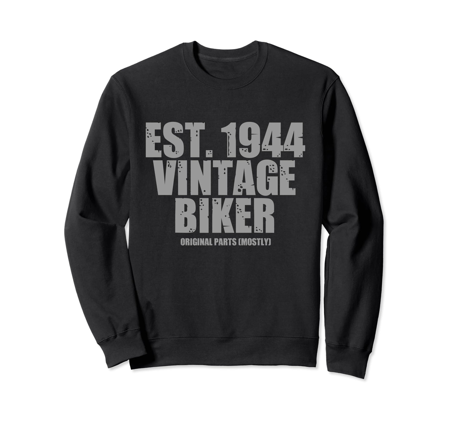 1944 Born 1944 Motorcycle Biker Sweatshirt - Unique Graphic for Adults - T-Shirt, Sweatshirt, Hoodie