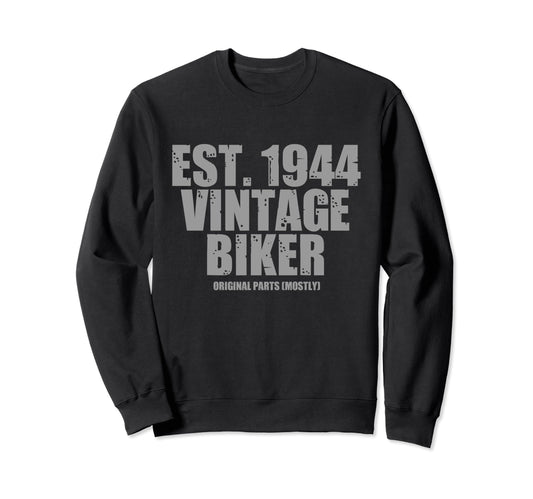 1944 Born 1944 Motorcycle Biker Sweatshirt - Unique Graphic for Adults - T-Shirt, Sweatshirt, Hoodie