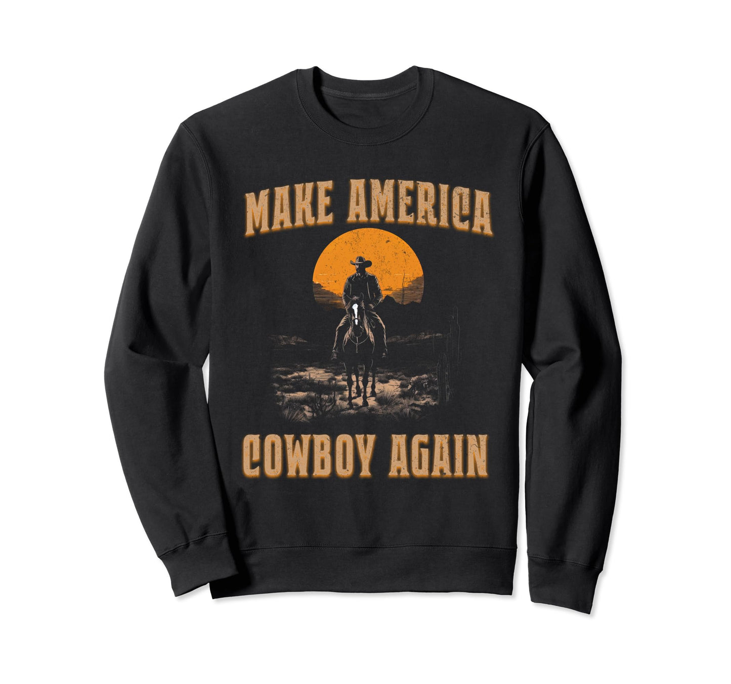 Western Life Rodeo Country Makes Sweatshirt - Fun Novelty Design Unisex - T-Shirt, Sweatshirt, Hoodie