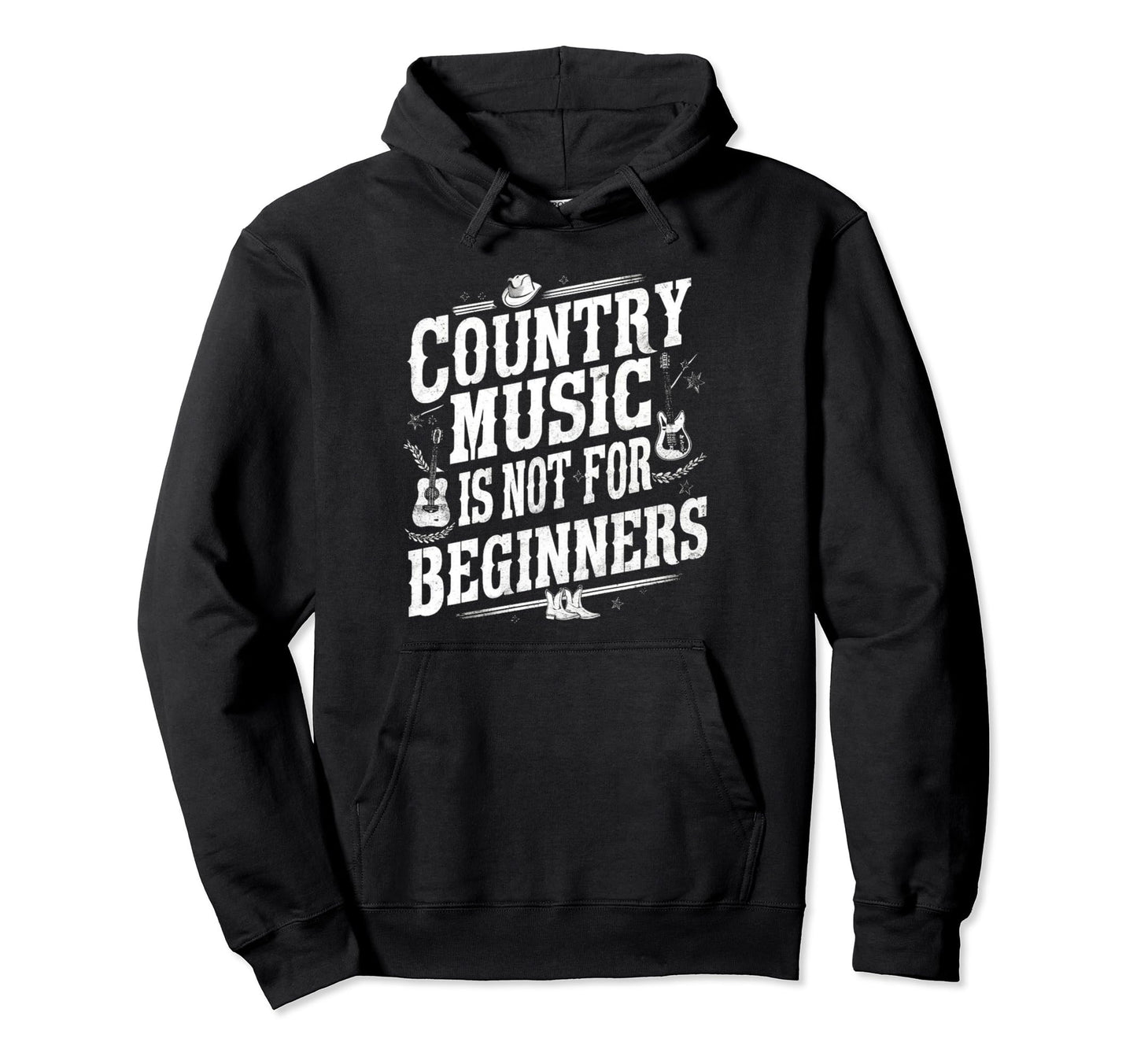 Funny Country Music Country Music Not Hoodie - Streetwear Style Unisex - T-Shirt, Sweatshirt, Hoodie