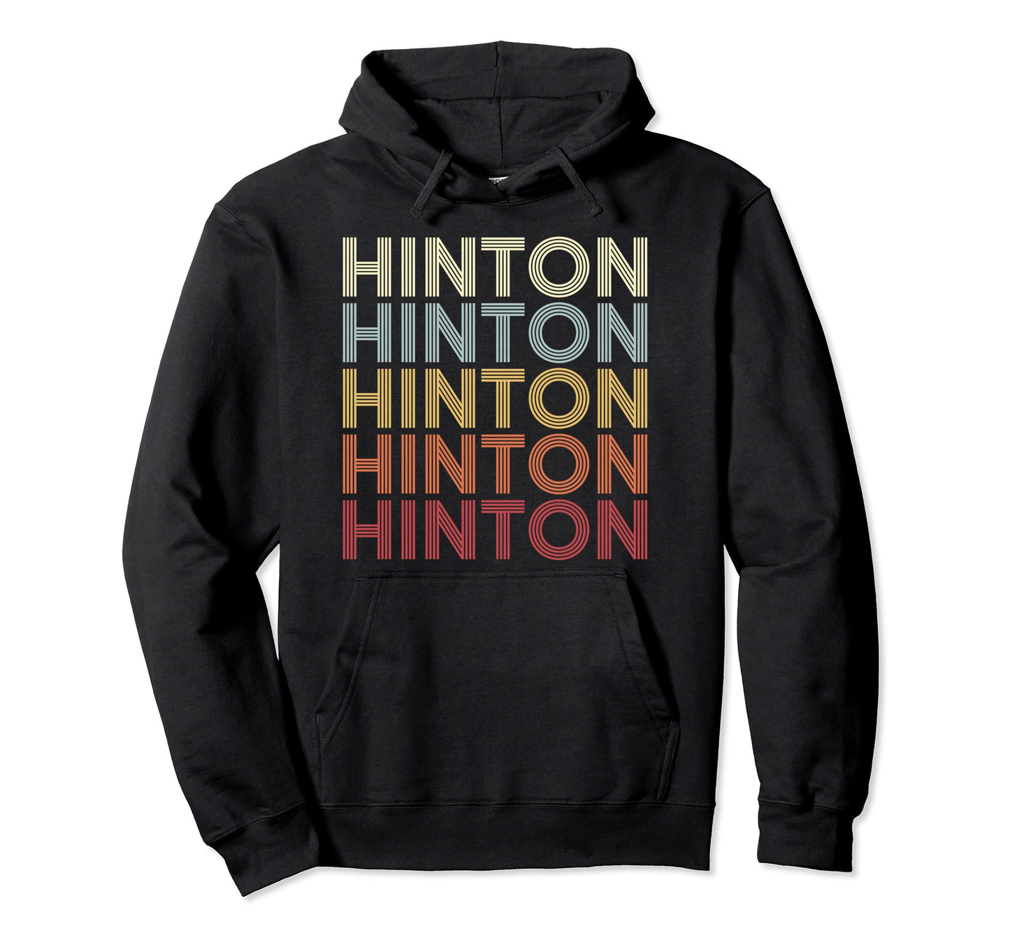 Hinton West Virginia Hinton Wv Text Hoodie - Fun Novelty Design Men Women - T-Shirt, Sweatshirt, Hoodie