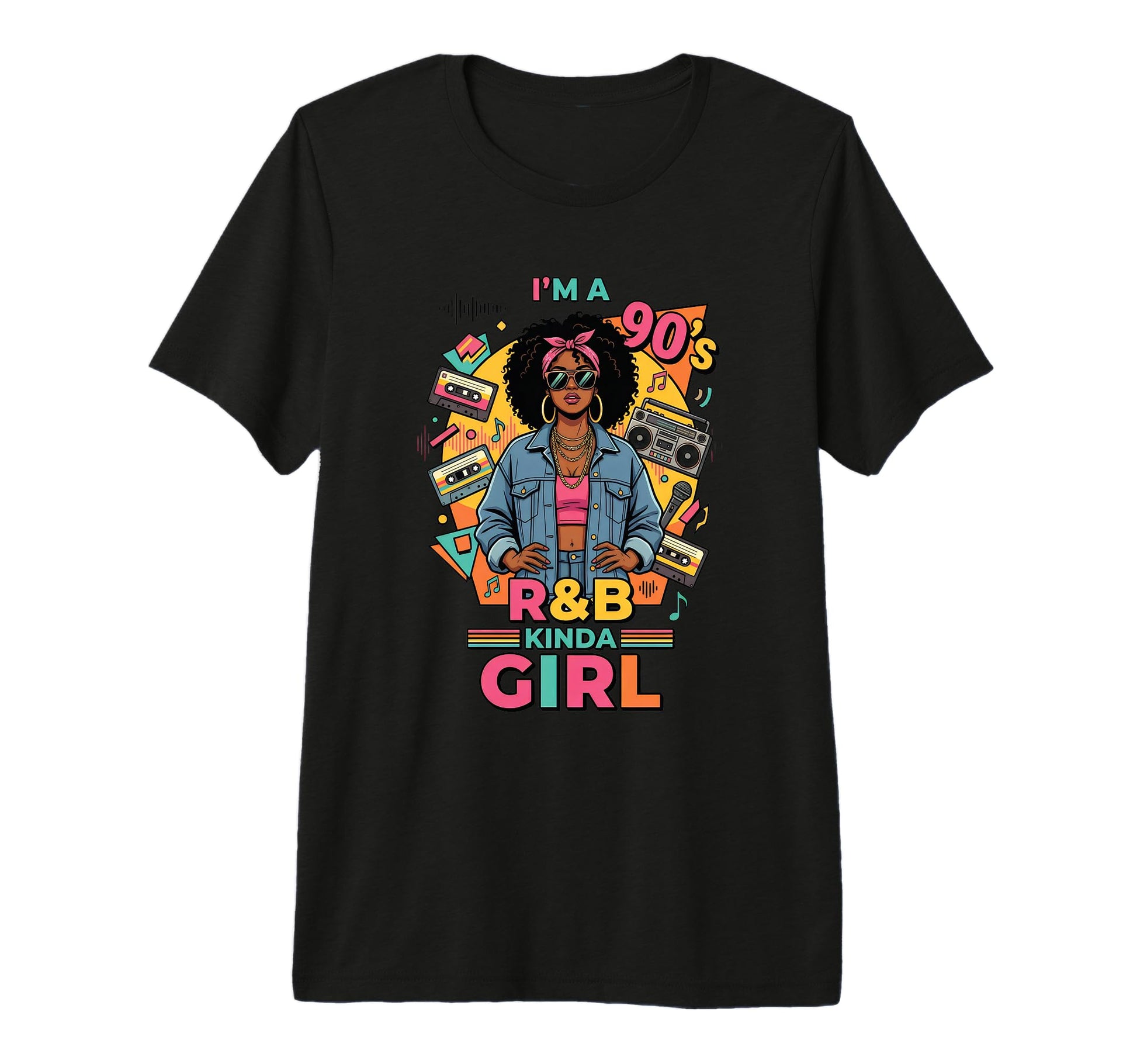 Im 90S Kinda R B Hip Hop Soul Music T-Shirt - Casual Everyday Wear Unisex - T-Shirt, Sweatshirt, Hoodie