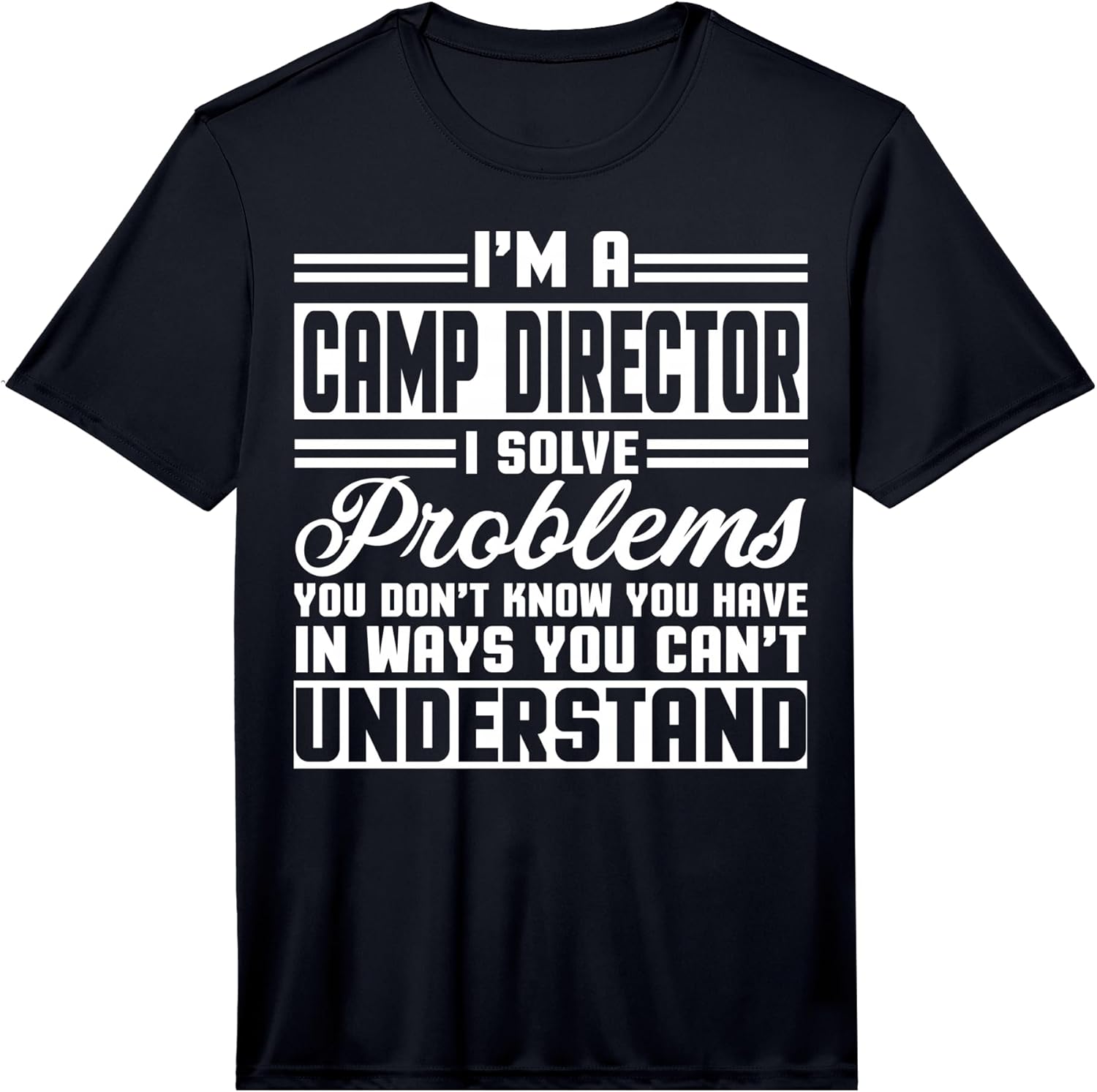 Cool Camp Director Humor Quote Merch - Adult & Kids T-Shirts, Sweatshirts & Hoodies apparel design preview 1