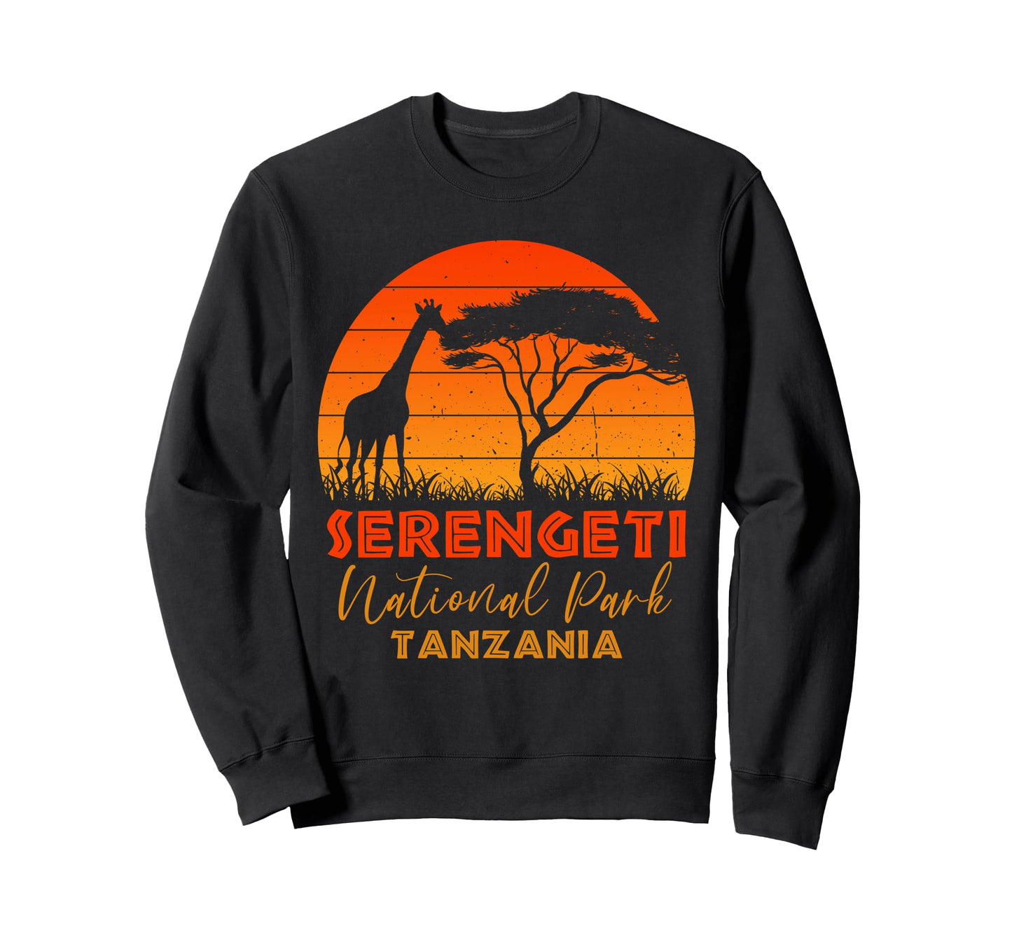 Serengeti National Park Tanzania Sweatshirt - Aesthetic Graphic Unisex - T-Shirt, Sweatshirt, Hoodie