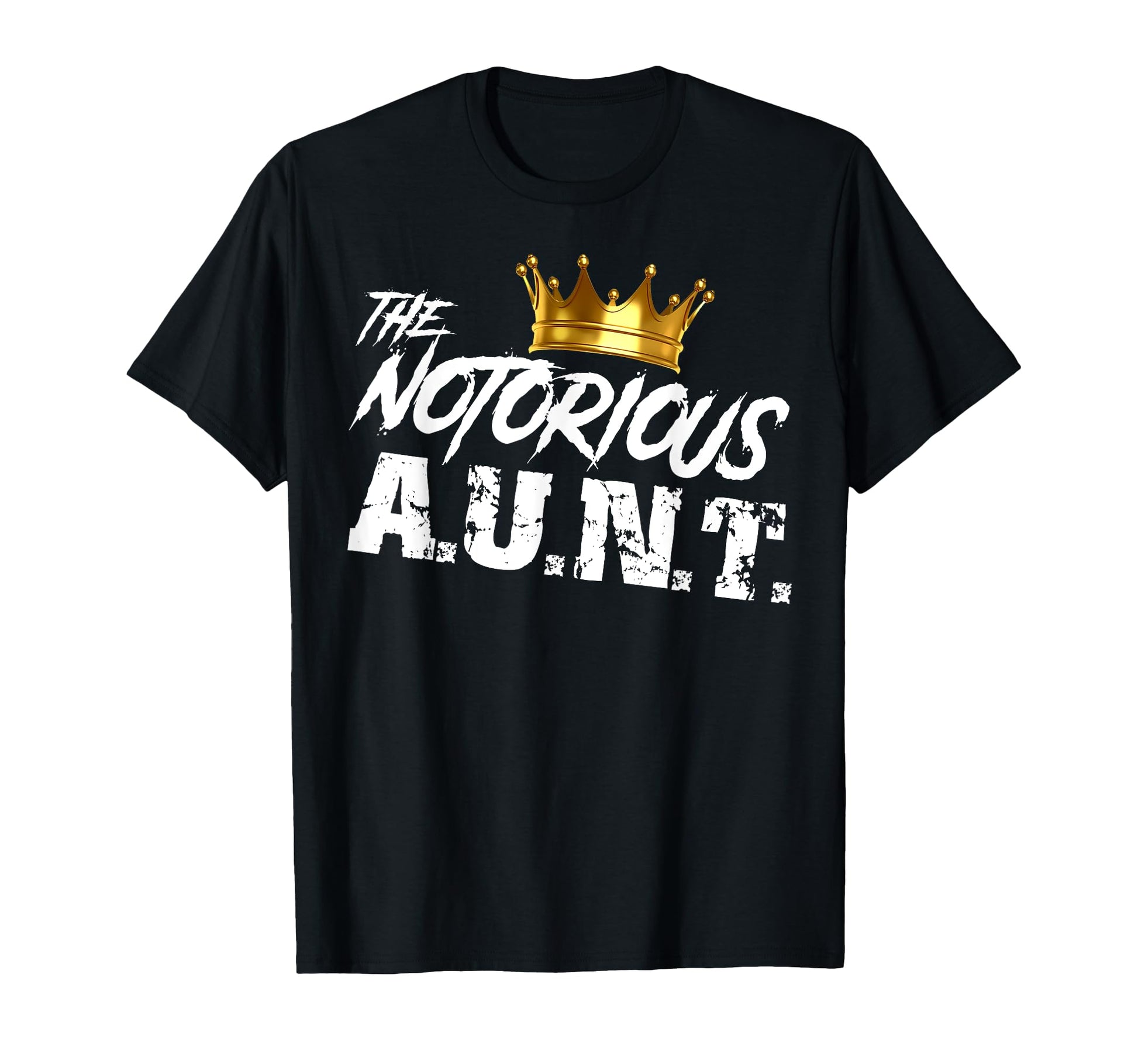 Old School Funny Hip Hop Notorious Aunt T-Shirt - Graphic Print Unisex - T-Shirt, Sweatshirt, Hoodie