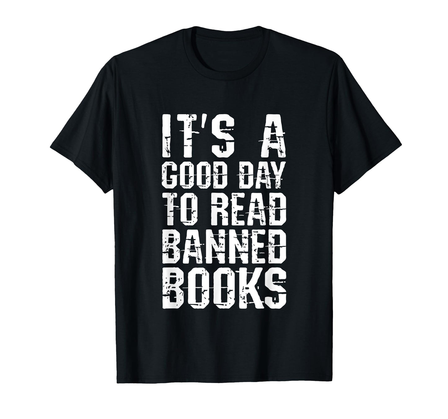 Good To Read Banned Books Grunge T-Shirt - Fun Novelty Design Men Women - T-Shirt, Sweatshirt, Hoodie