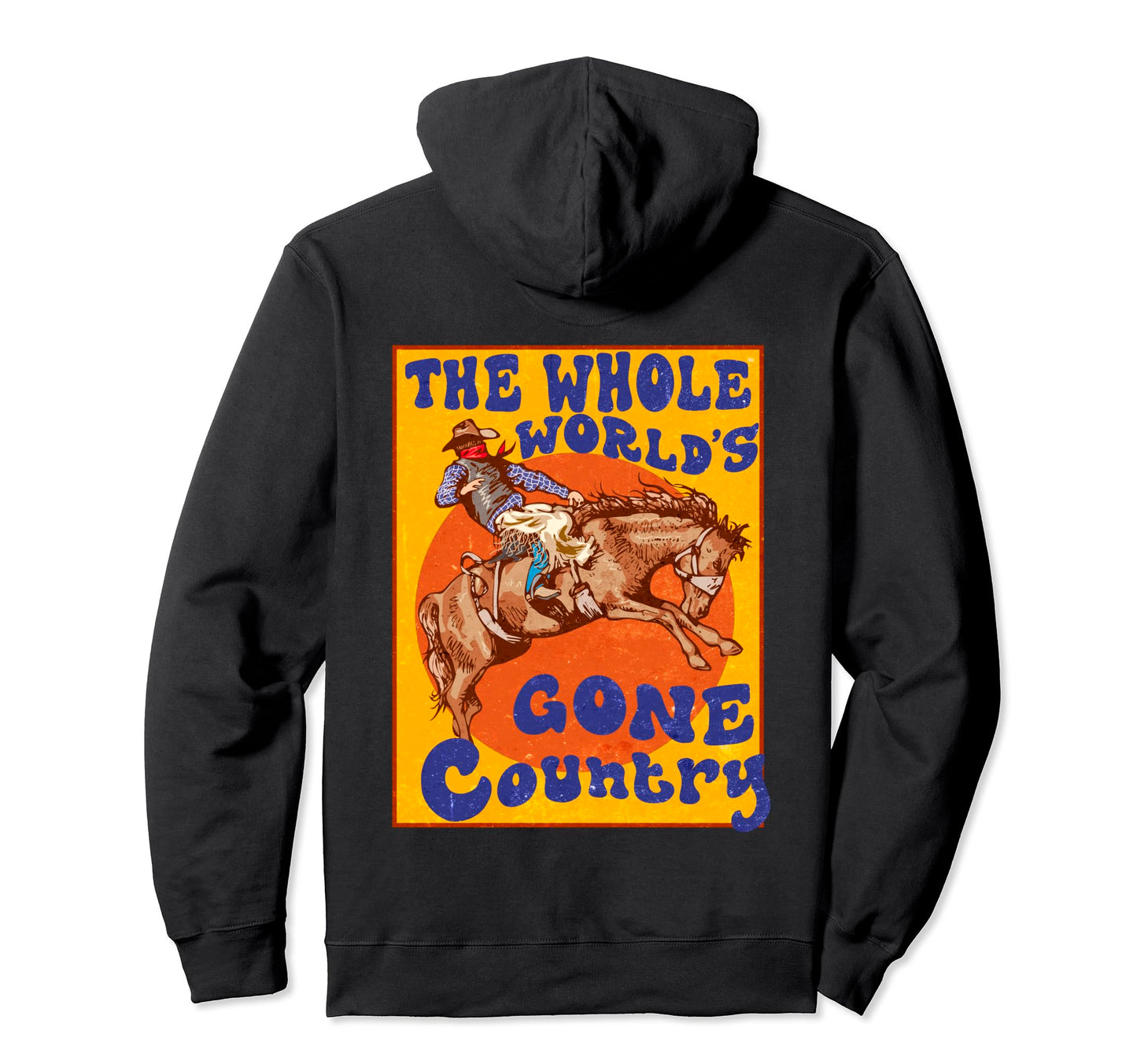 Western Rodeo Cowboy Horse Gone Country Hoodie - Trendy Graphic Unisex - T-Shirt, Sweatshirt, Hoodie
