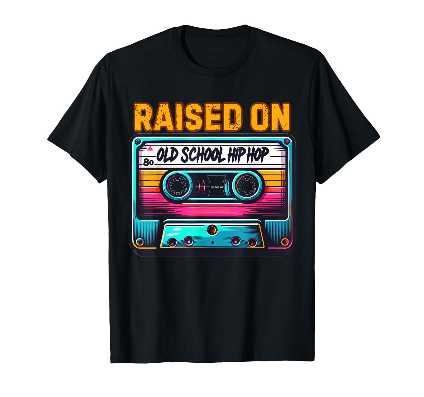 Rap Raised Old School Hip Hop T-Shirt - Graphic Print Unisex - T-Shirt, Sweatshirt, Hoodie