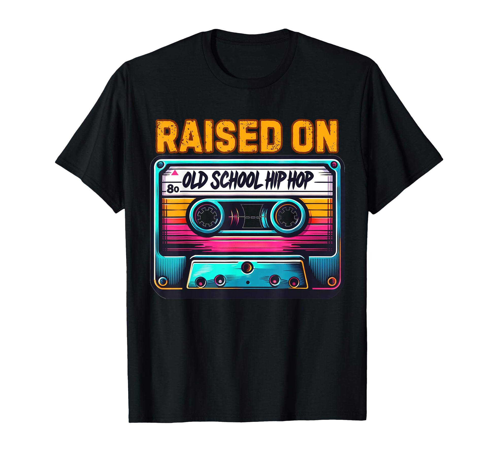 Rap Raised Old School Hip Hop T-Shirt - Graphic Print Unisex - T-Shirt, Sweatshirt, Hoodie