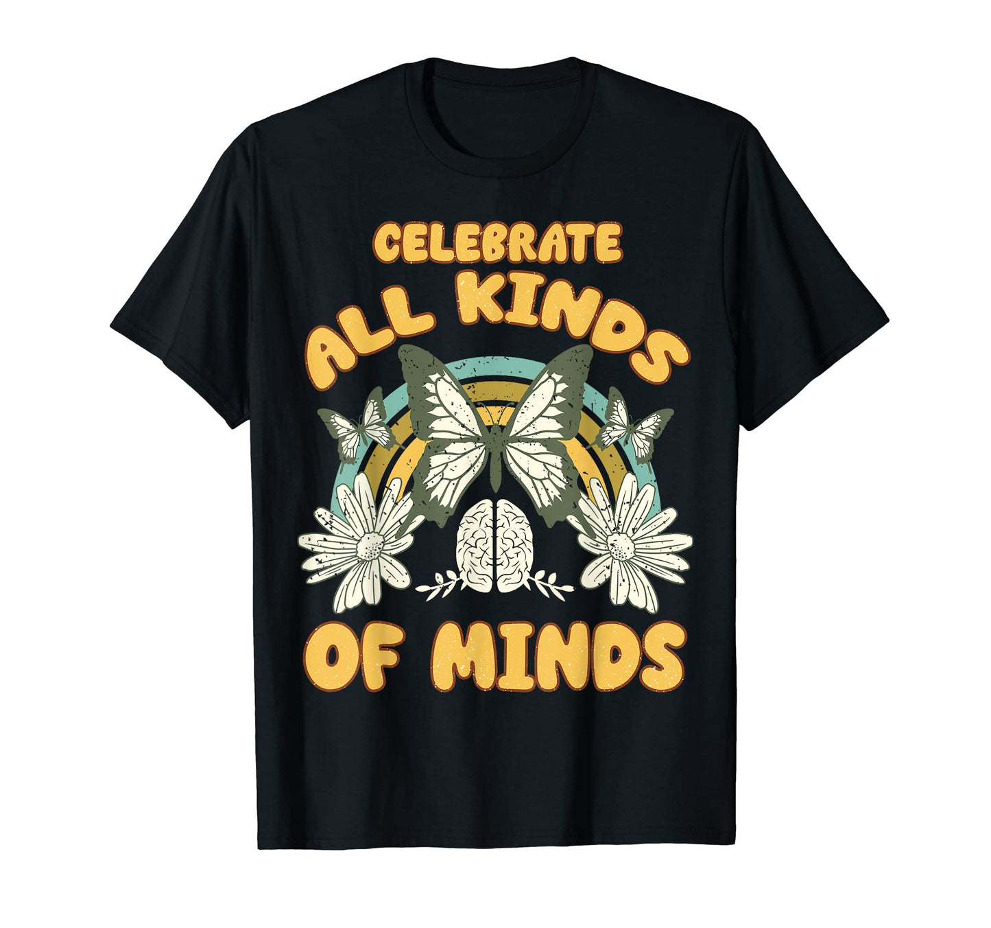 Neurodiversity Celebrate All Kinds Minds T-Shirt - Custom Art Print Unisex - T-Shirt, Sweatshirt, Hoodie