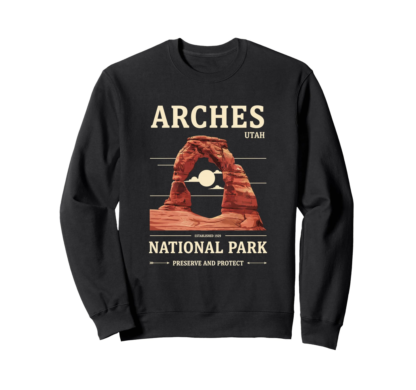 Arches Utah National Park Sweatshirt - Casual Everyday Wear Men Women - T-Shirt, Sweatshirt, Hoodie