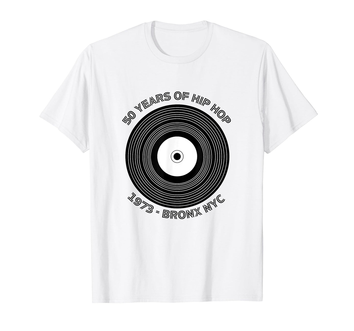 50 Years Hip Hop Bronx Nyc Est T-Shirt - Casual Everyday Wear Men Women - T-Shirt, Sweatshirt, Hoodie