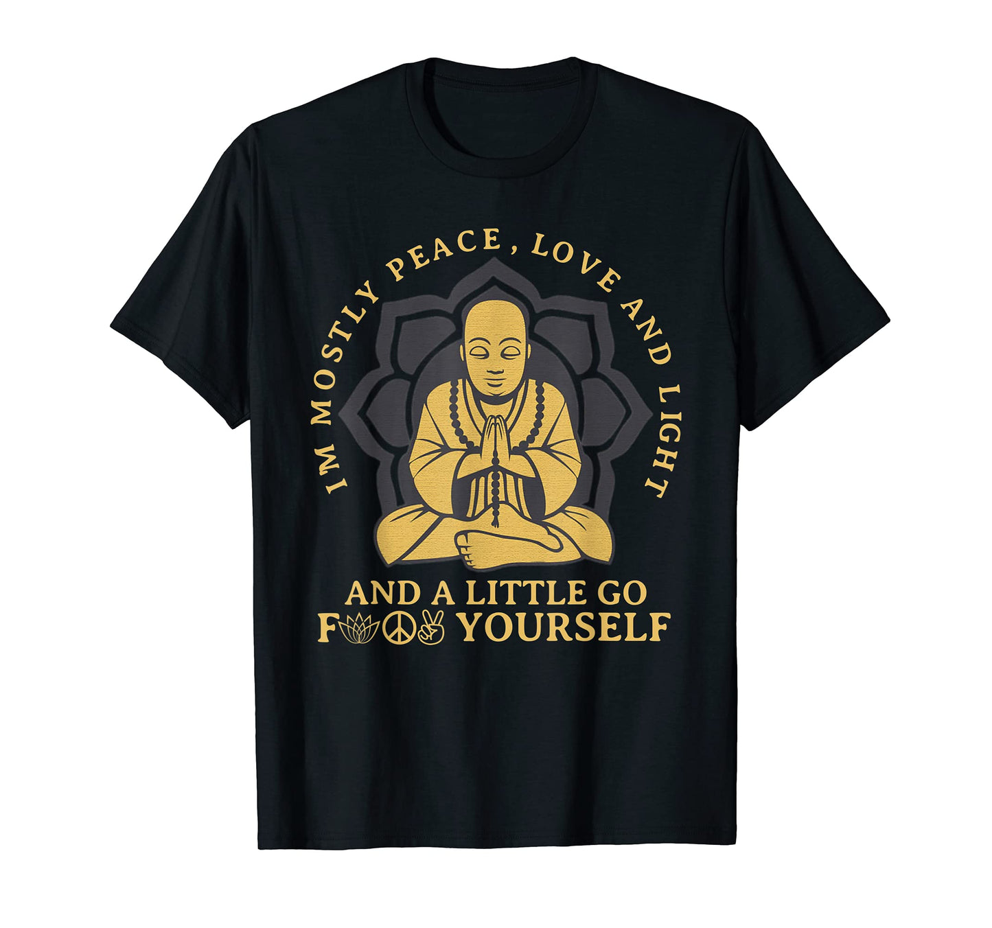 Funny Im Mostly Peace Love And Light Gift T-Shirt - Custom Art Print Unisex - T-Shirt, Sweatshirt, Hoodie
