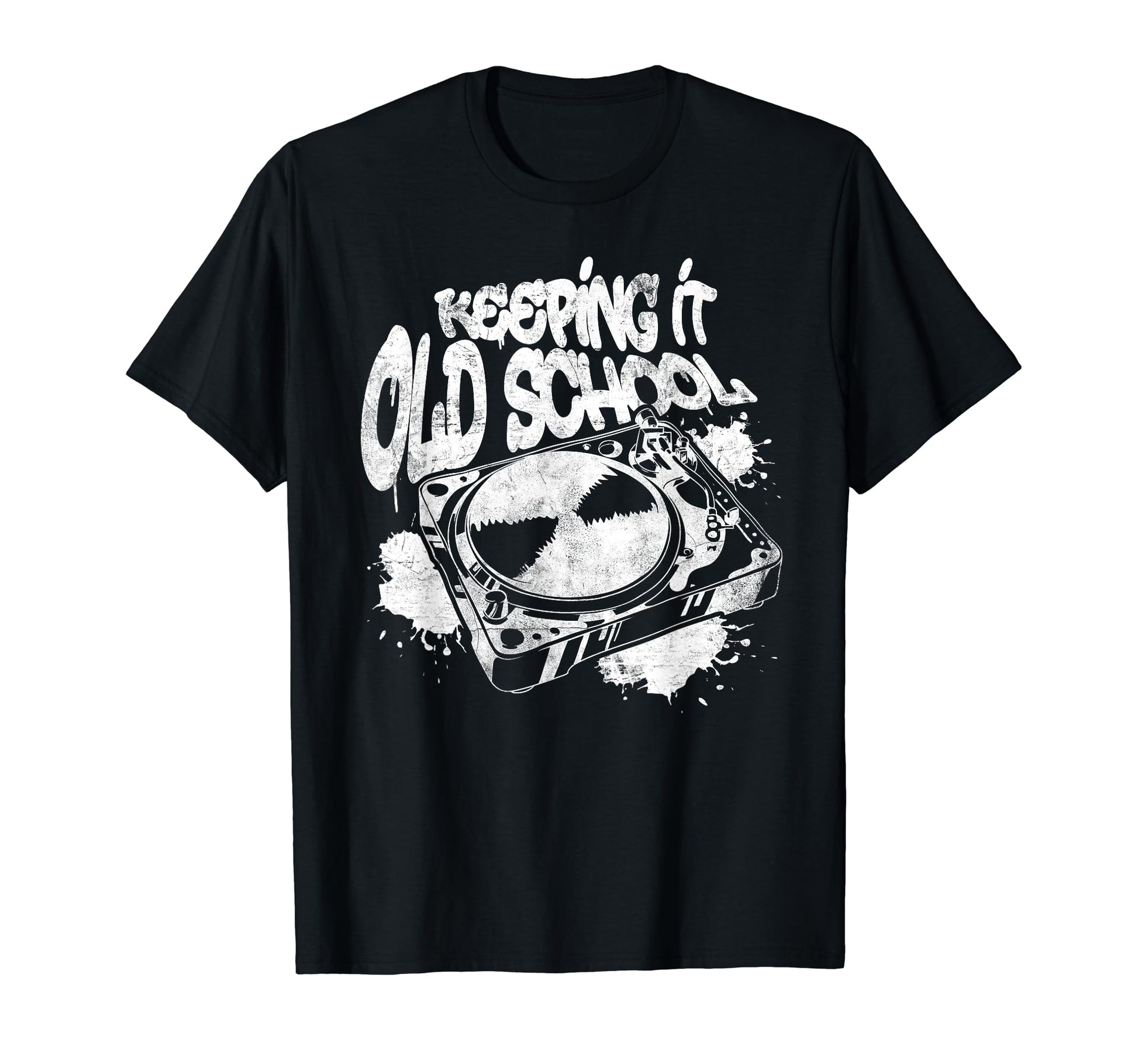 Keeping It Old School Dj Turntable 70S T-Shirt - Novelty Apparel Unisex - T-Shirt, Sweatshirt, Hoodie