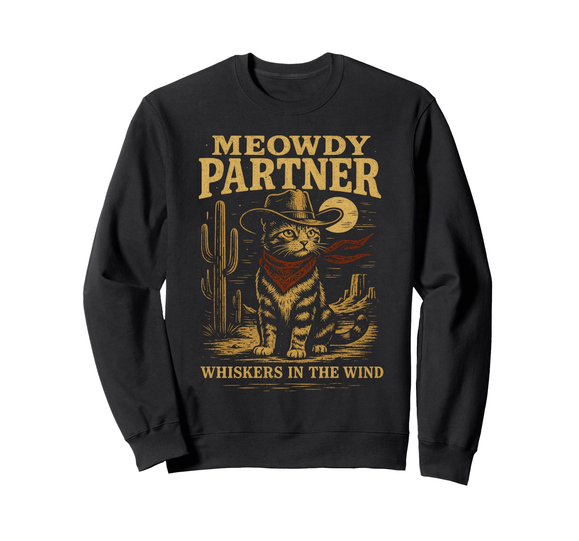 Meowdy Partner Funny Country Side Sweatshirt - Streetwear Style for Adults - T-Shirt, Sweatshirt, Hoodie