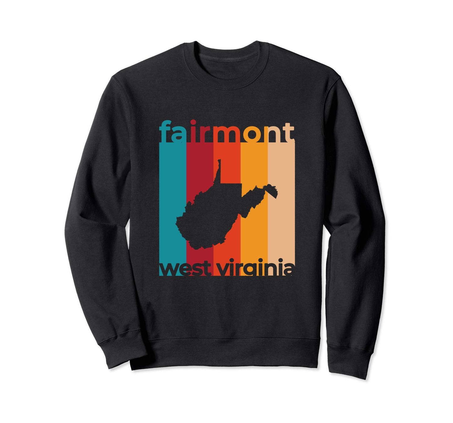 Fairmont West Virginia Souvenirs Wv Sweatshirt - Graphic Print Men Women - T-Shirt, Sweatshirt, Hoodie