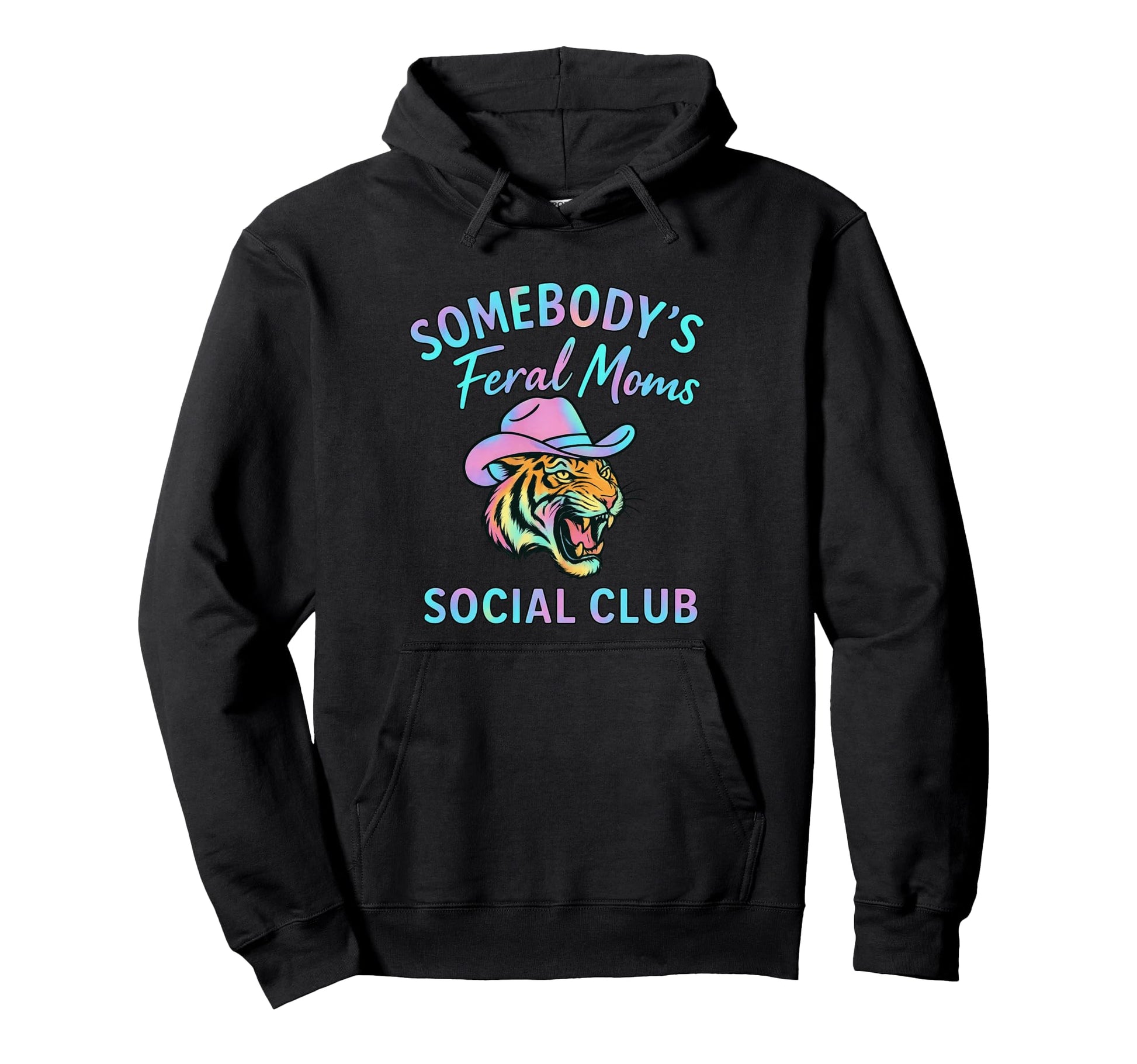 Somebodys Feral Moms Social Club Hoodie - Fun Novelty Design Unisex - T-Shirt, Sweatshirt, Hoodie
