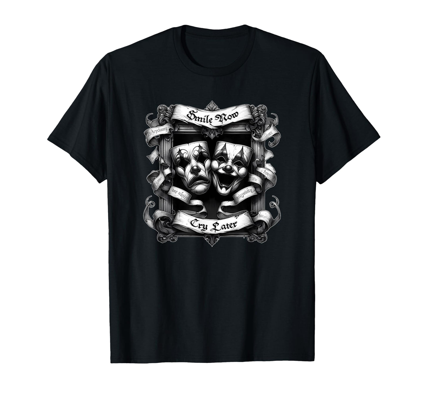 Smile Now Cry Later Gothic Cholo T-Shirt - Fun Novelty Design Men Women - T-Shirt, Sweatshirt, Hoodie