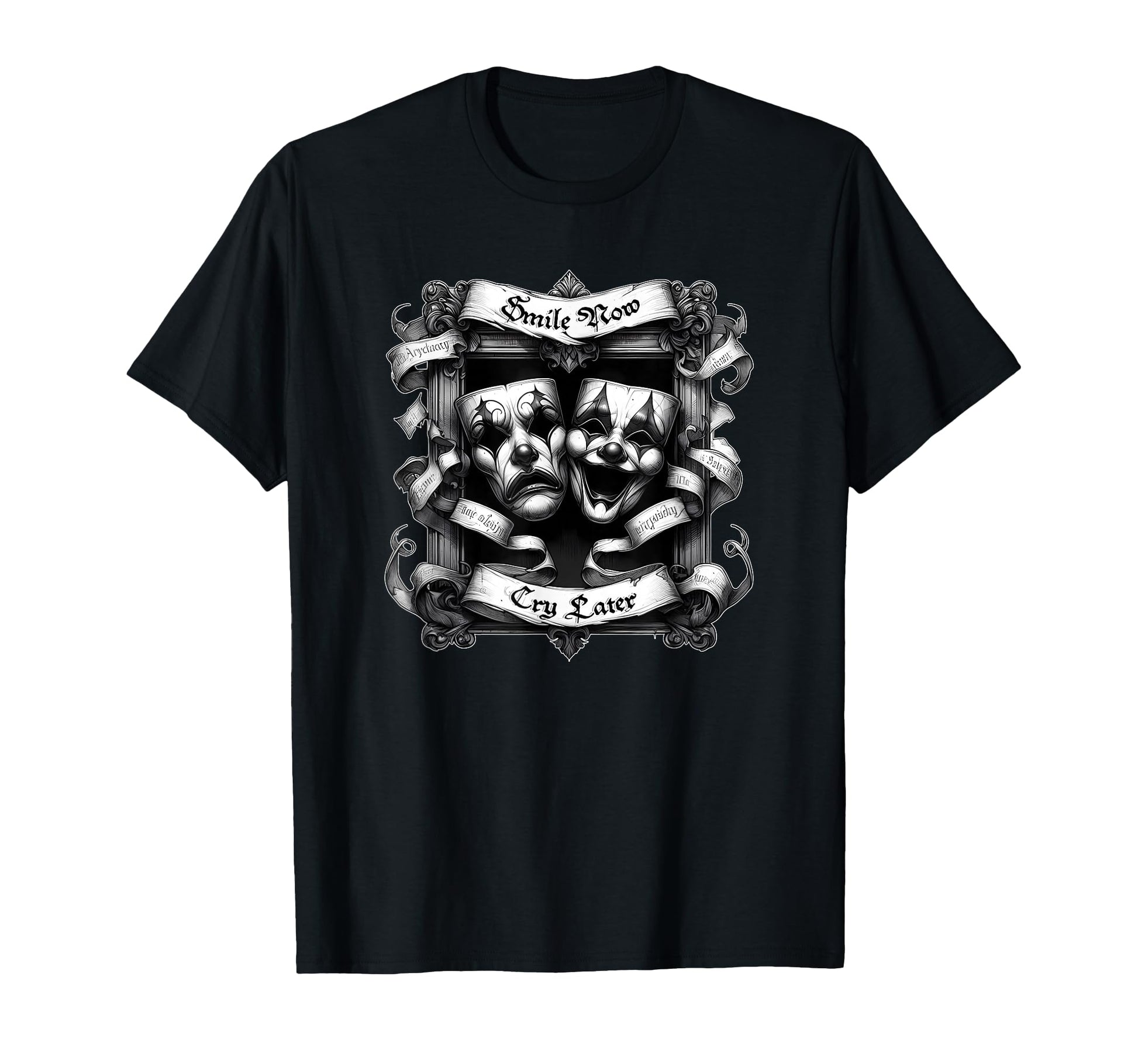 Smile Now Cry Later Gothic Cholo T-Shirt - Fun Novelty Design Men Women - T-Shirt, Sweatshirt, Hoodie