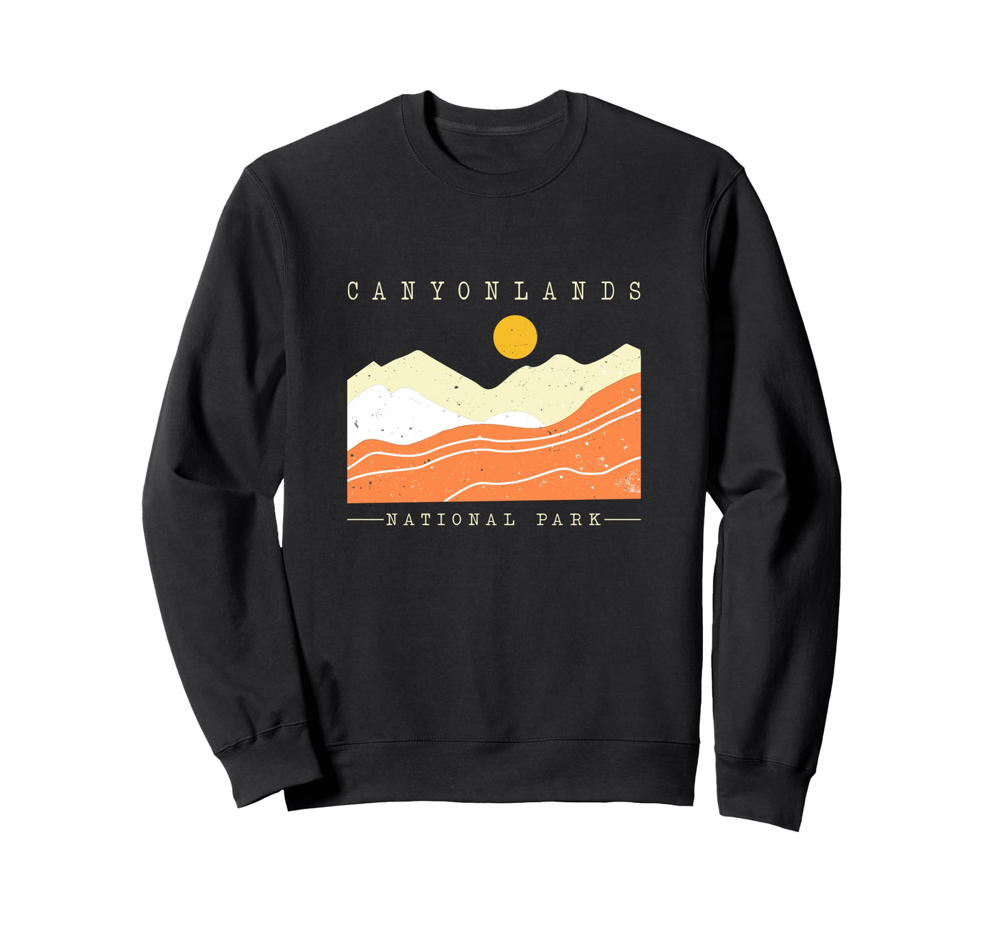 Canyonlands National Park Utah Sweatshirt - Custom Art Print Men Women - T-Shirt, Sweatshirt, Hoodie