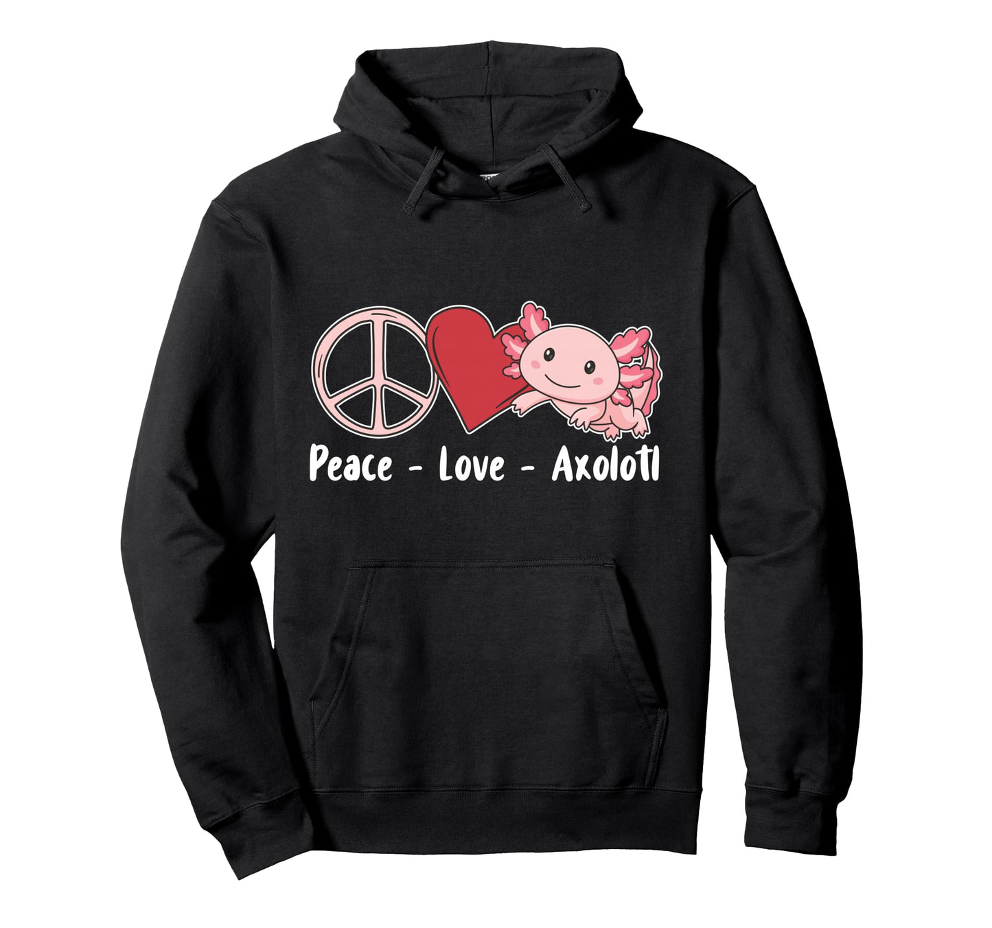 Axolotl Animals Kawaii Peace Love Hoodie - Unique Graphic for Adults - T-Shirt, Sweatshirt, Hoodie