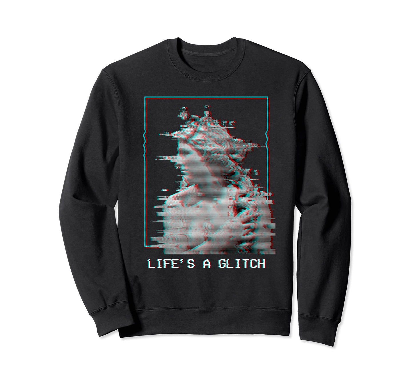 Lifes Glitch Aesthetic Vaporwave Sweatshirt - Streetwear Style Unisex - T-Shirt, Sweatshirt, Hoodie