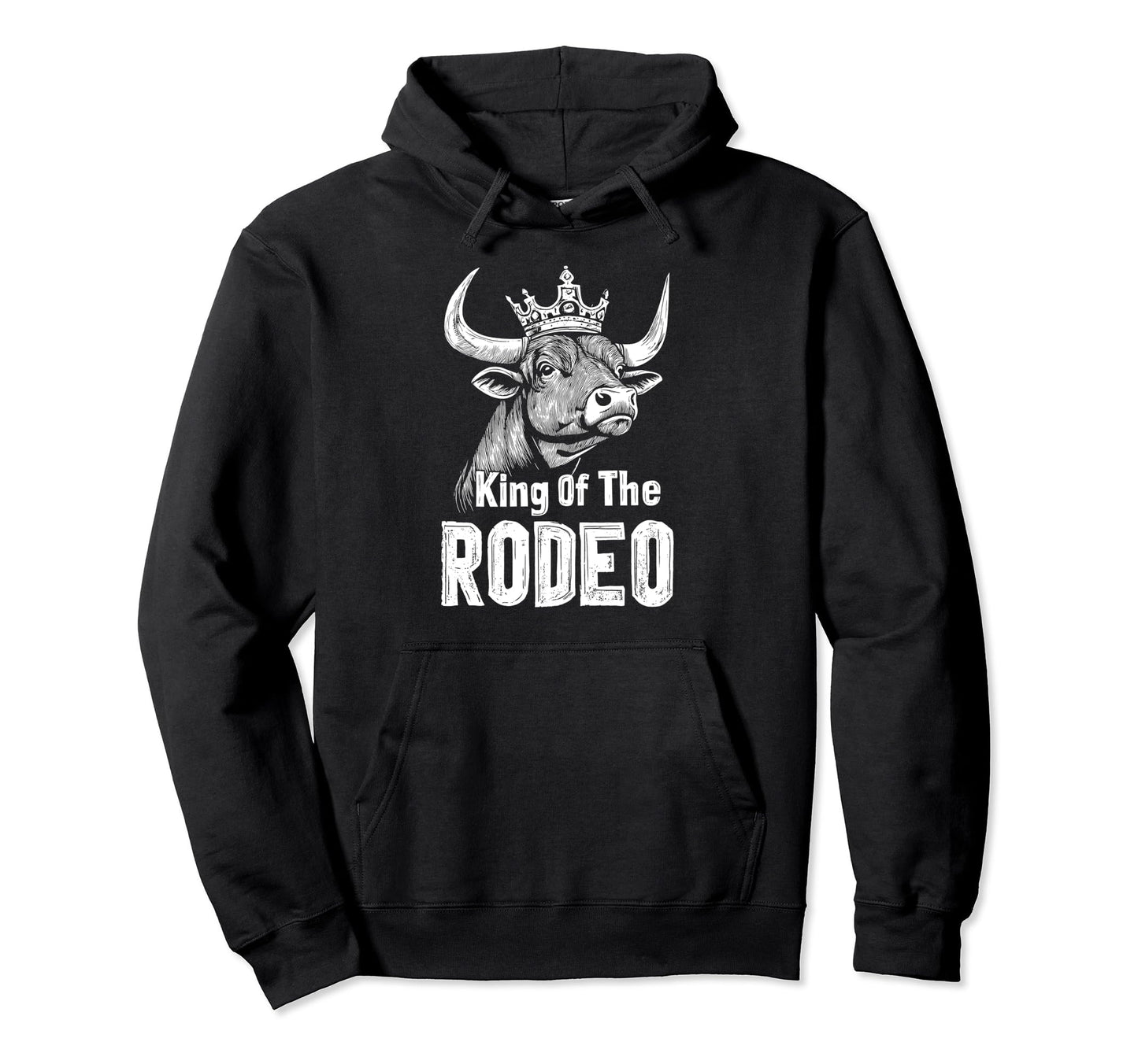 King Rodeo Wild West Cowboy Bull Riding Hoodie - Trendy Graphic for Adults - T-Shirt, Sweatshirt, Hoodie