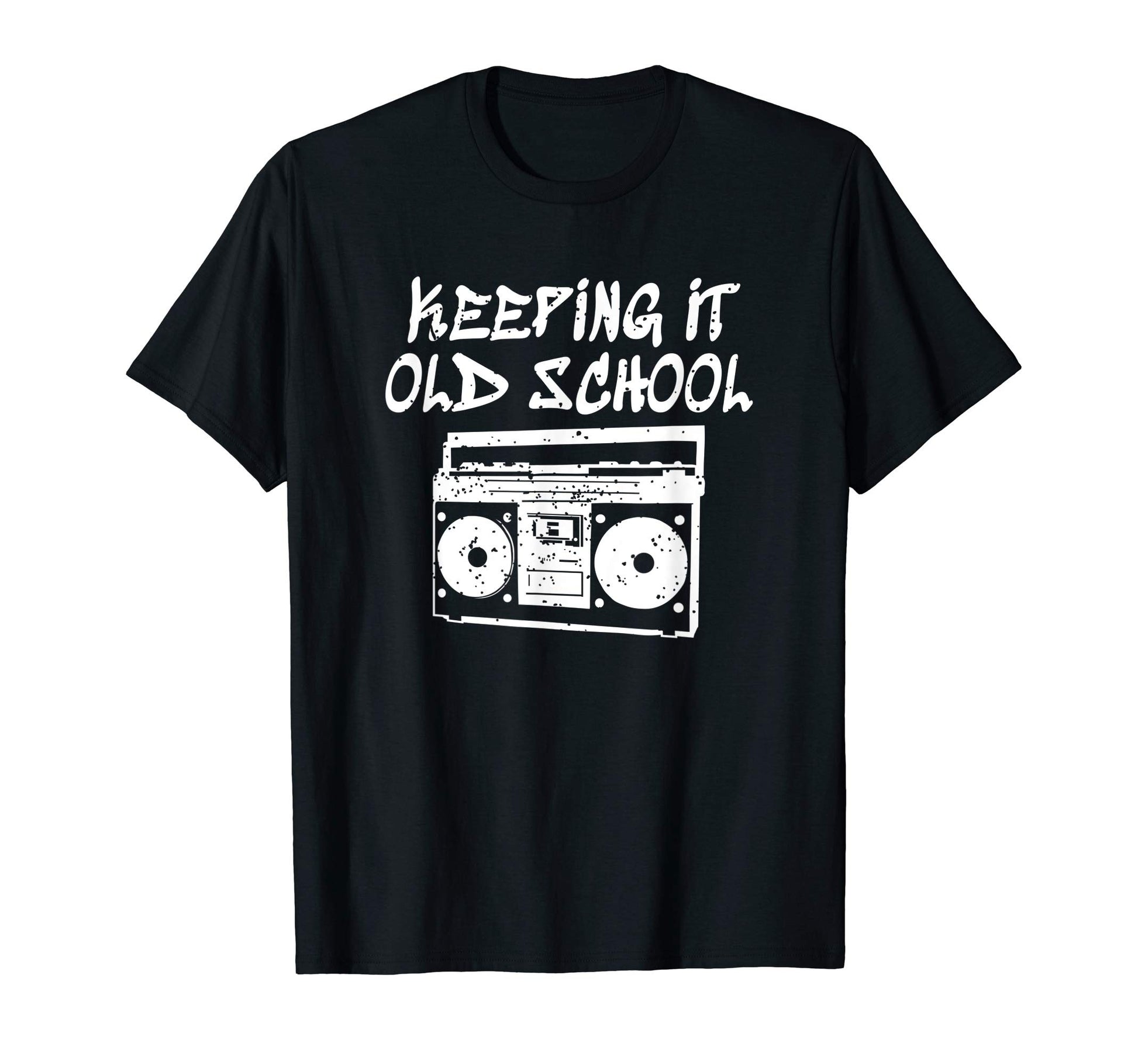 Keeping It Old School Hip Hop Boombox T-Shirt - Unique Graphic Men Women - T-Shirt, Sweatshirt, Hoodie